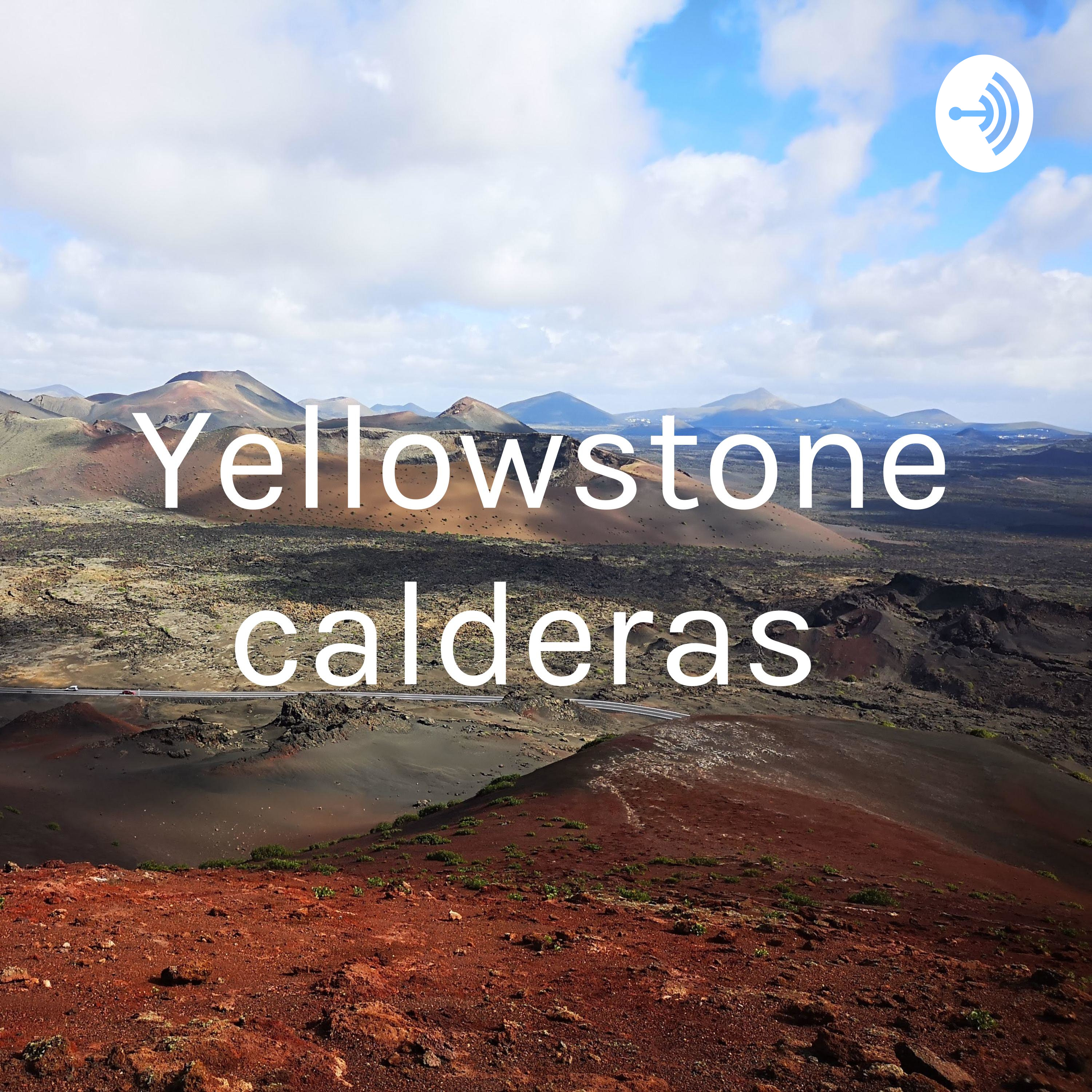 Yellowstone calderas