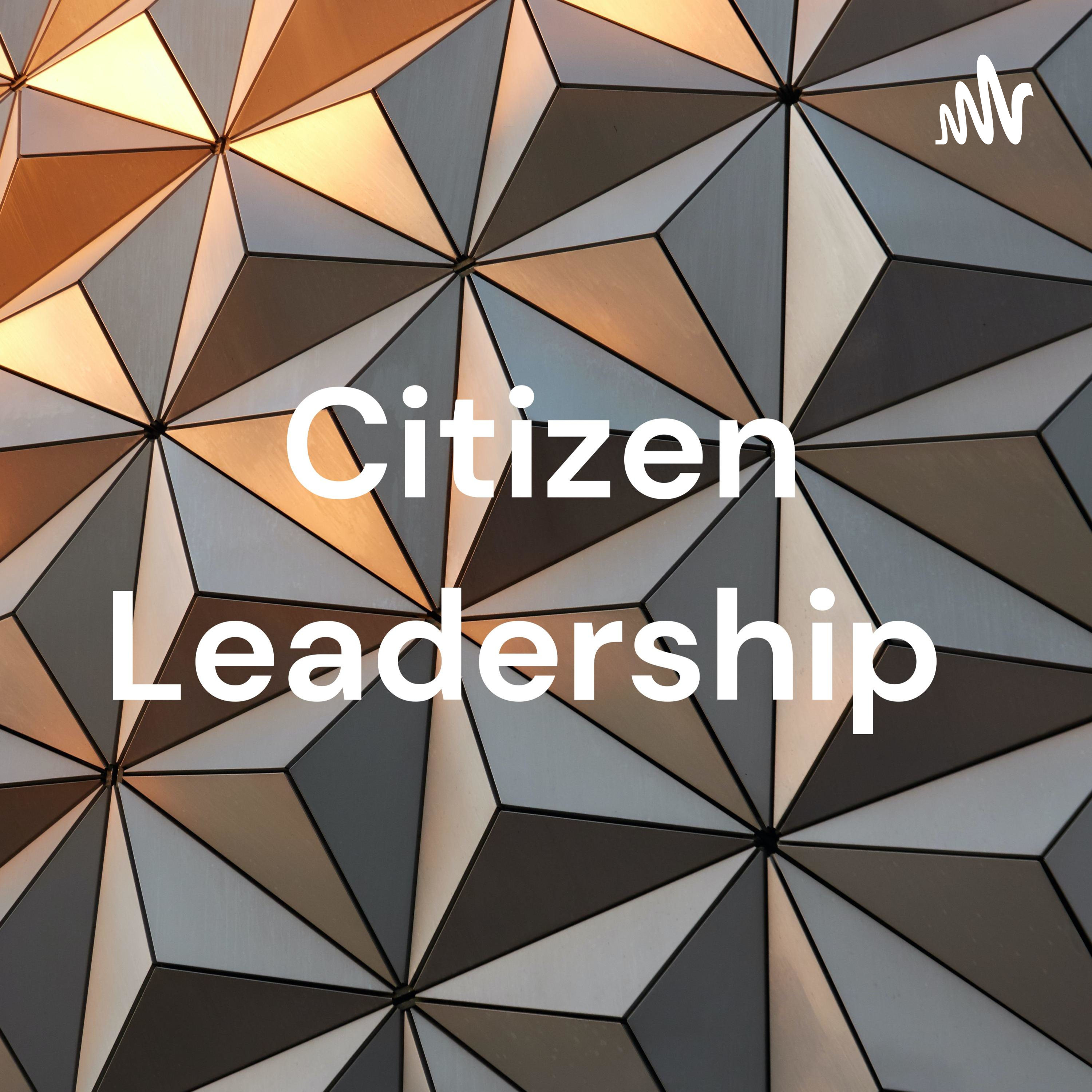 Citizen Leadership podcast artwork