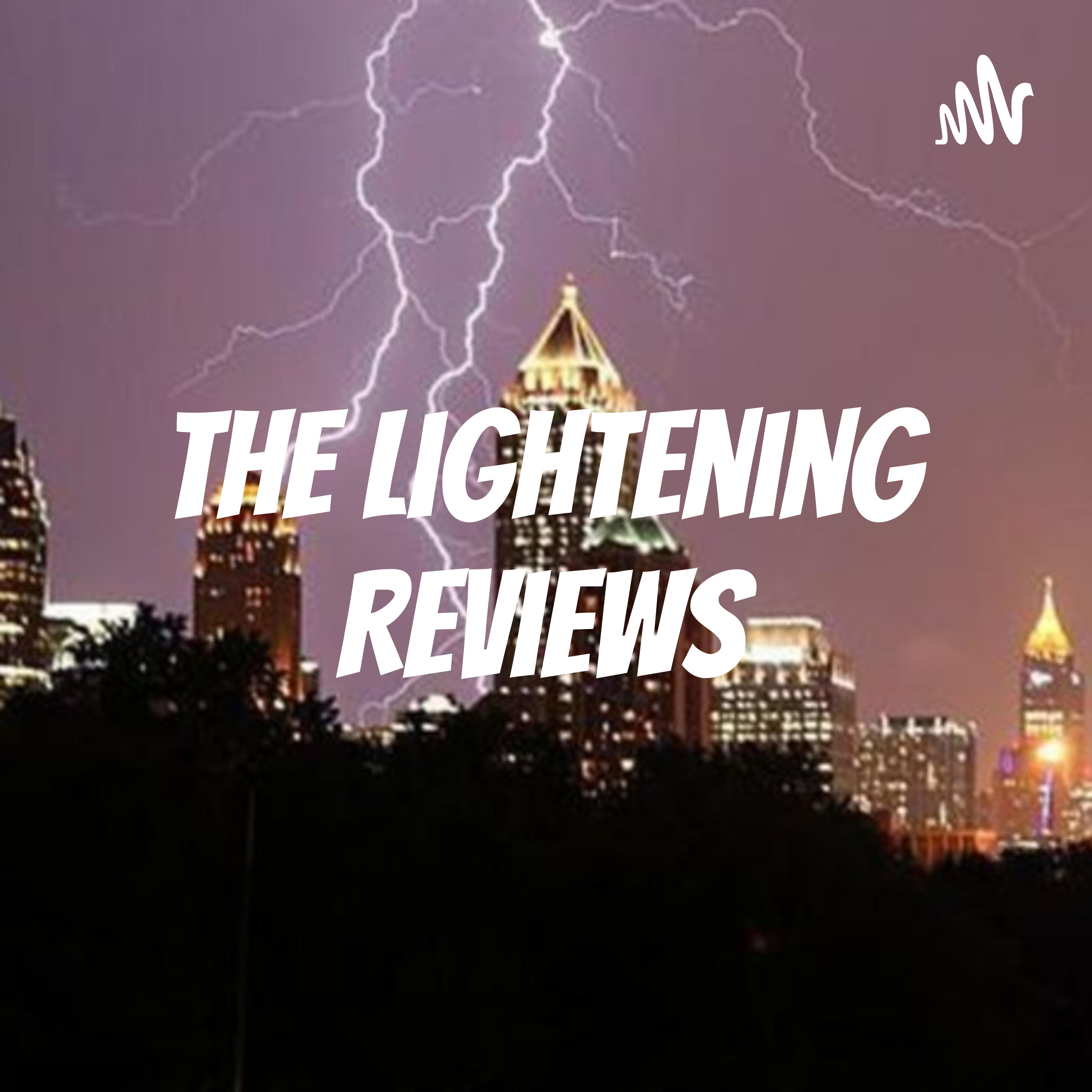 The Lightening Reviews