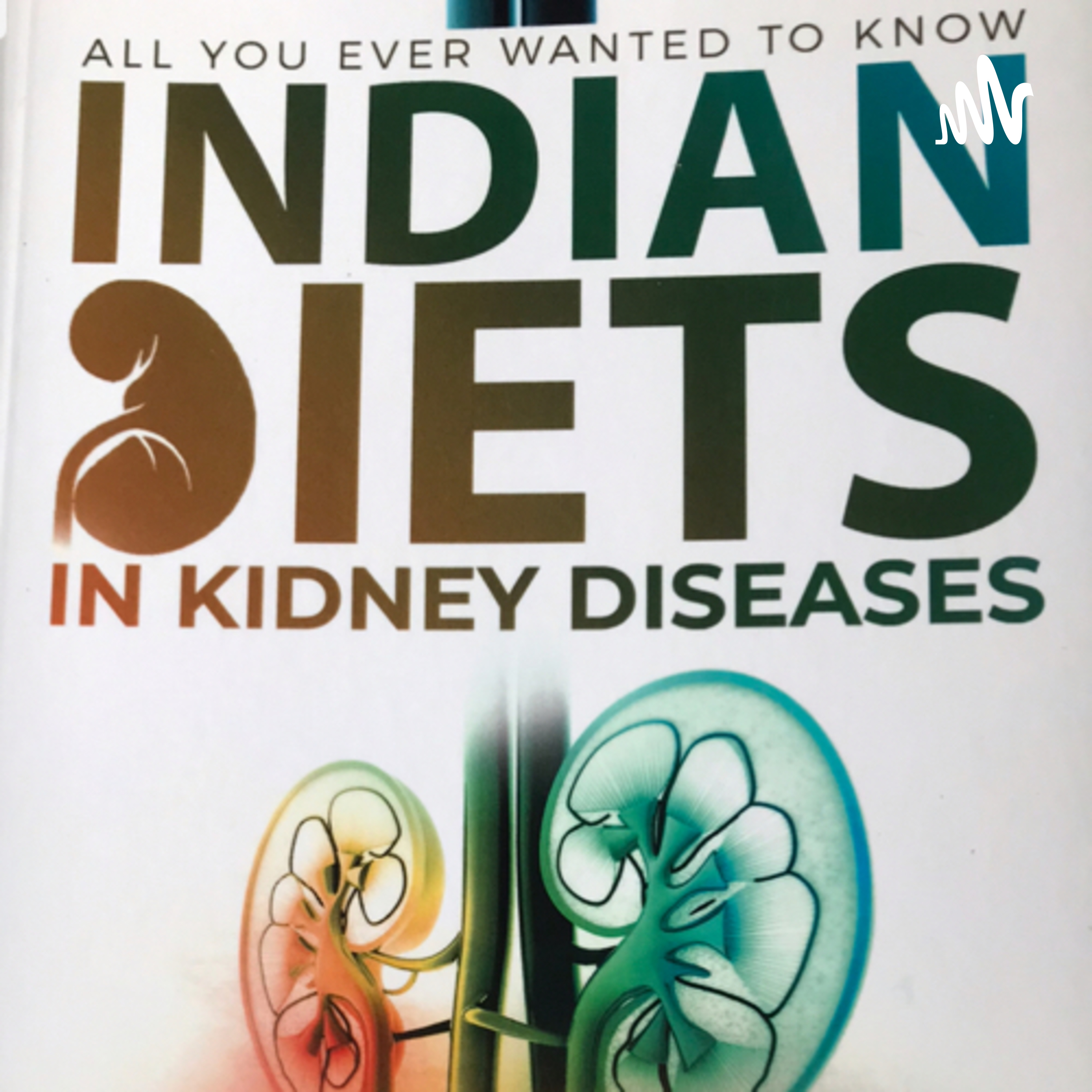 Indian Diets in Kidney Diseases