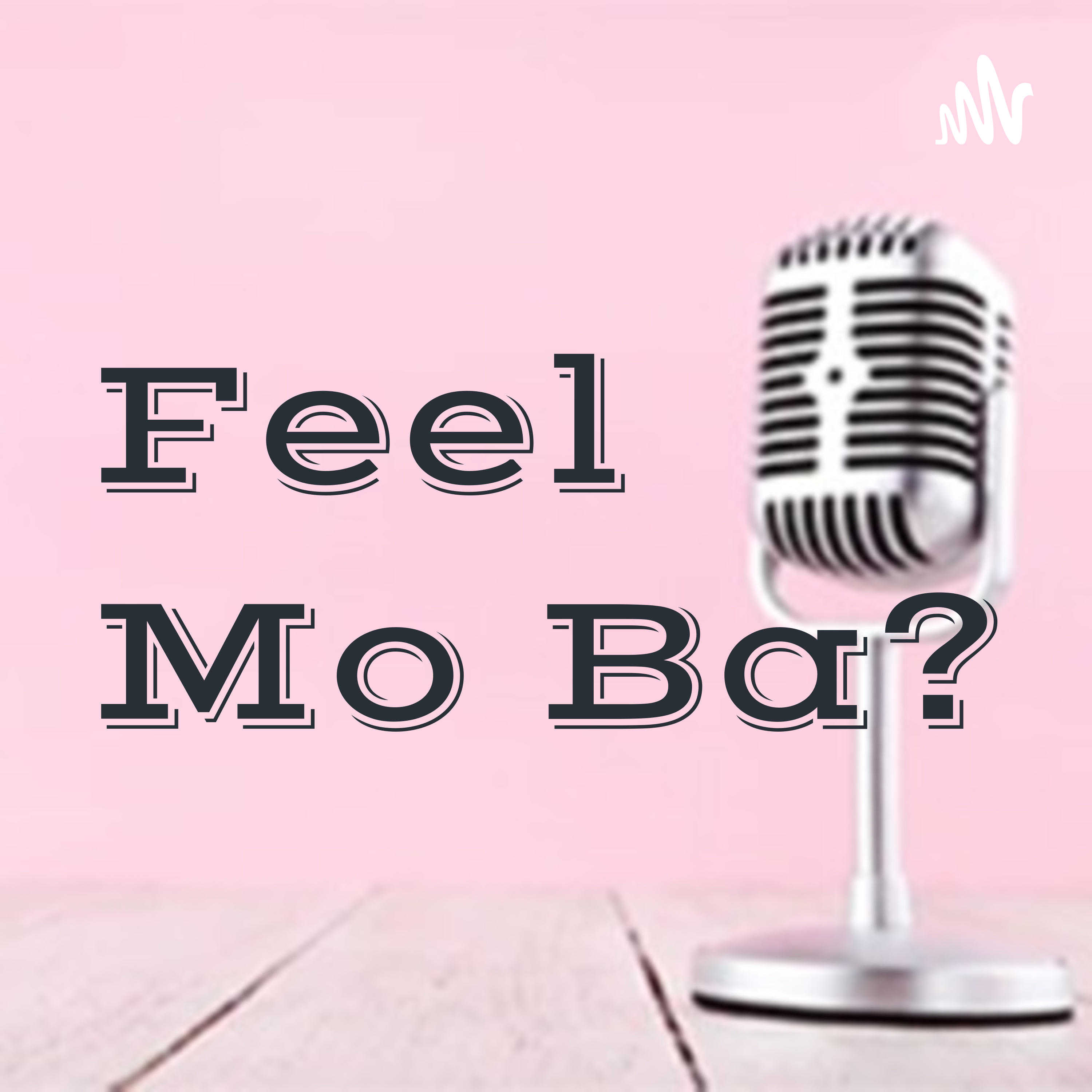 Feel Mo Ba?