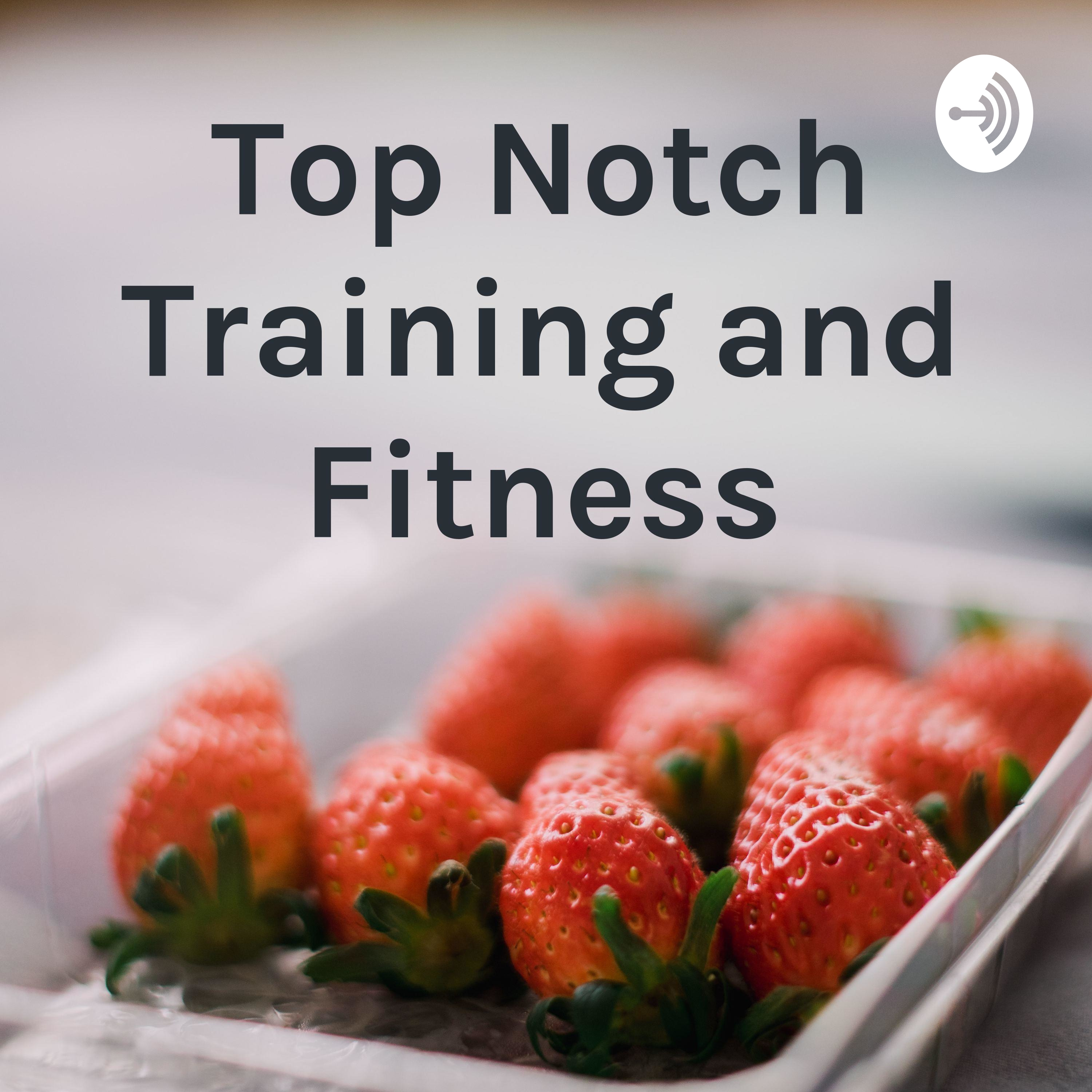 Top Notch Training and Fitness