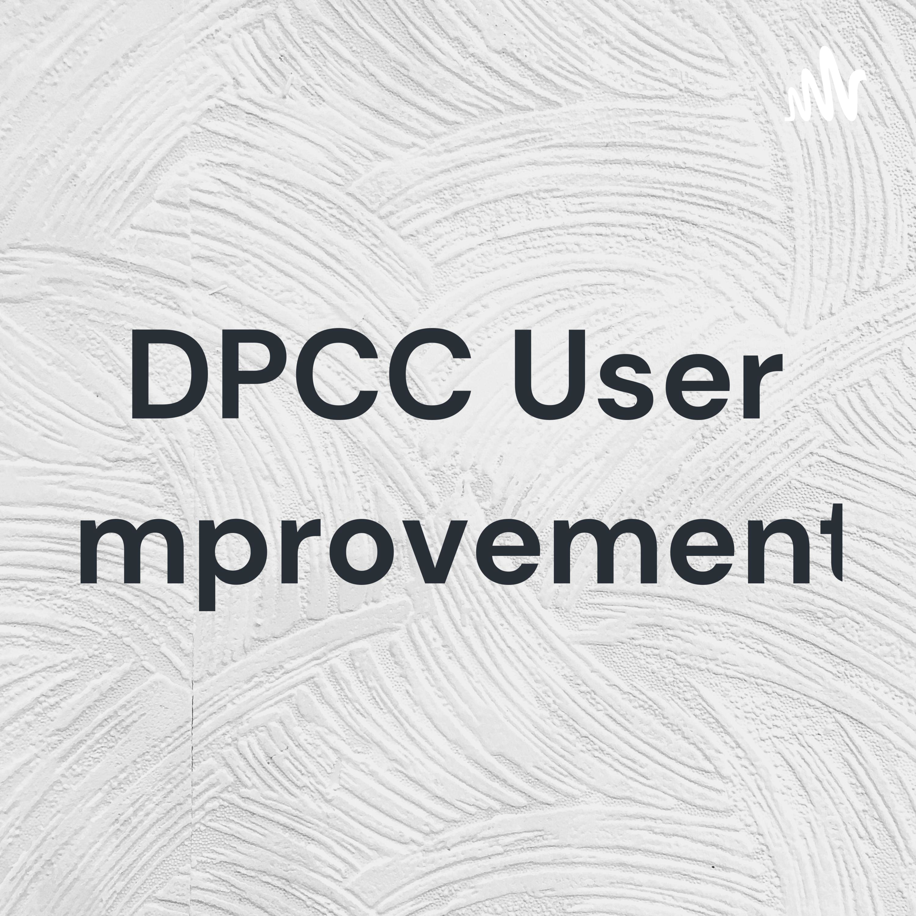 DPCC User Improvement podcast artwork