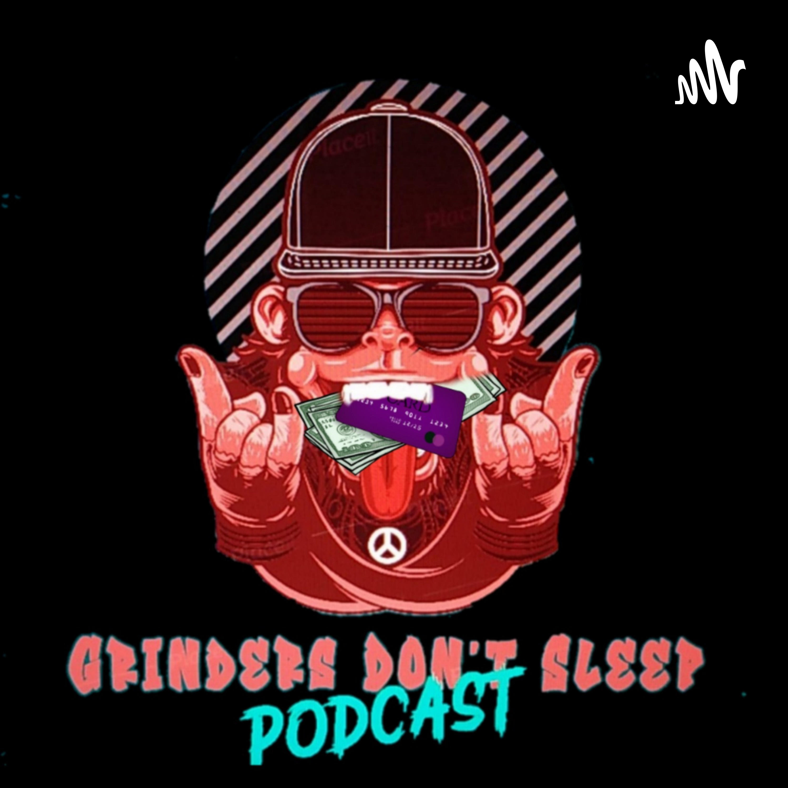 Grinder's Don't Sleep Podcast podcast artwork