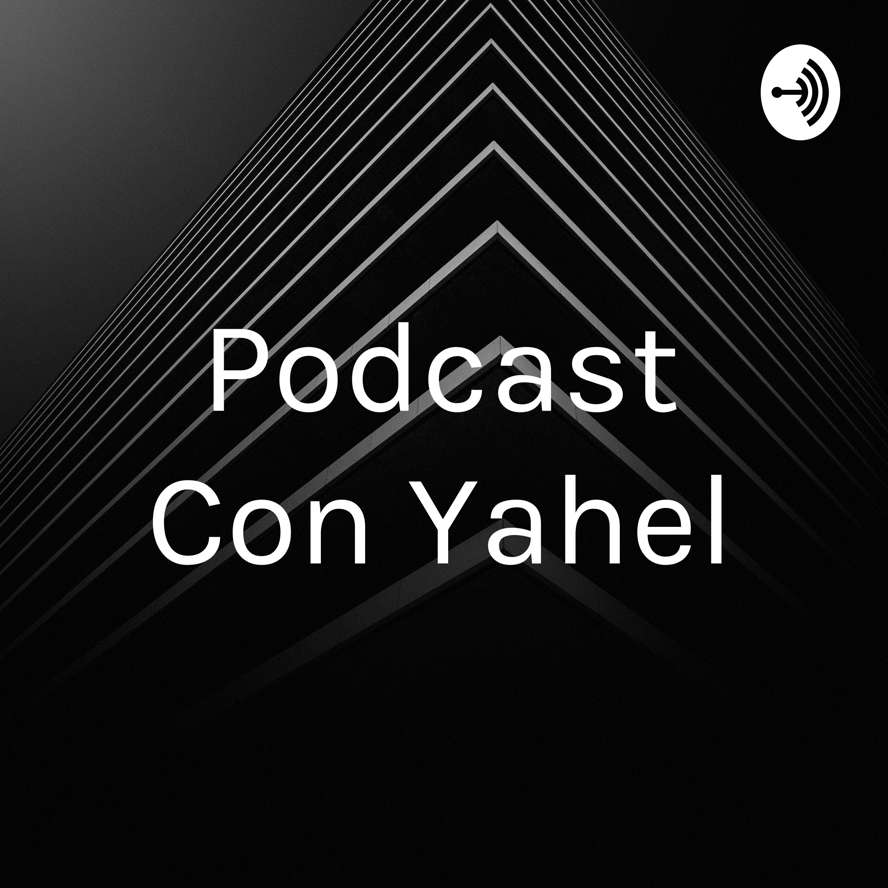 Podcast Con Yahel cover