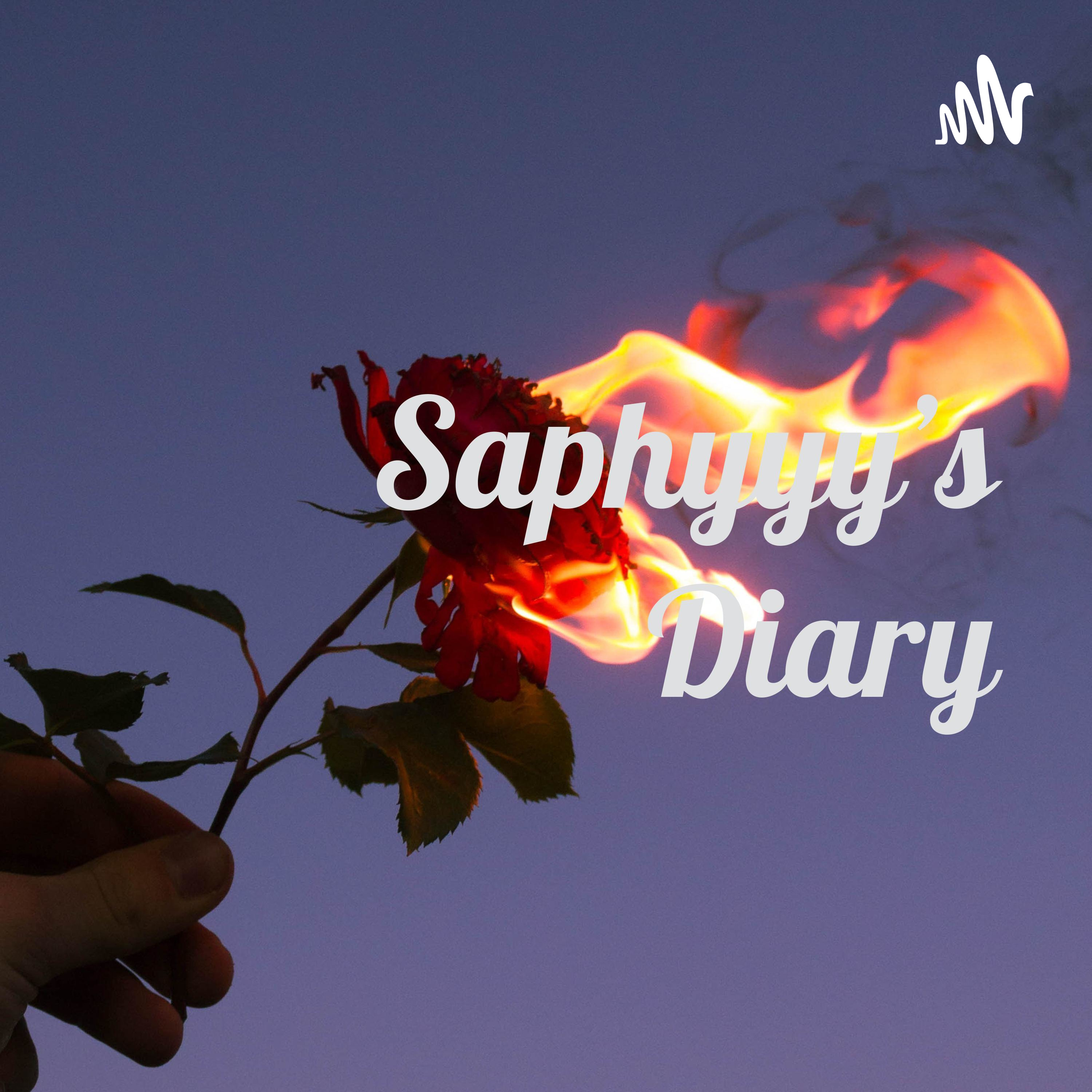 Saphyyy’s Diary