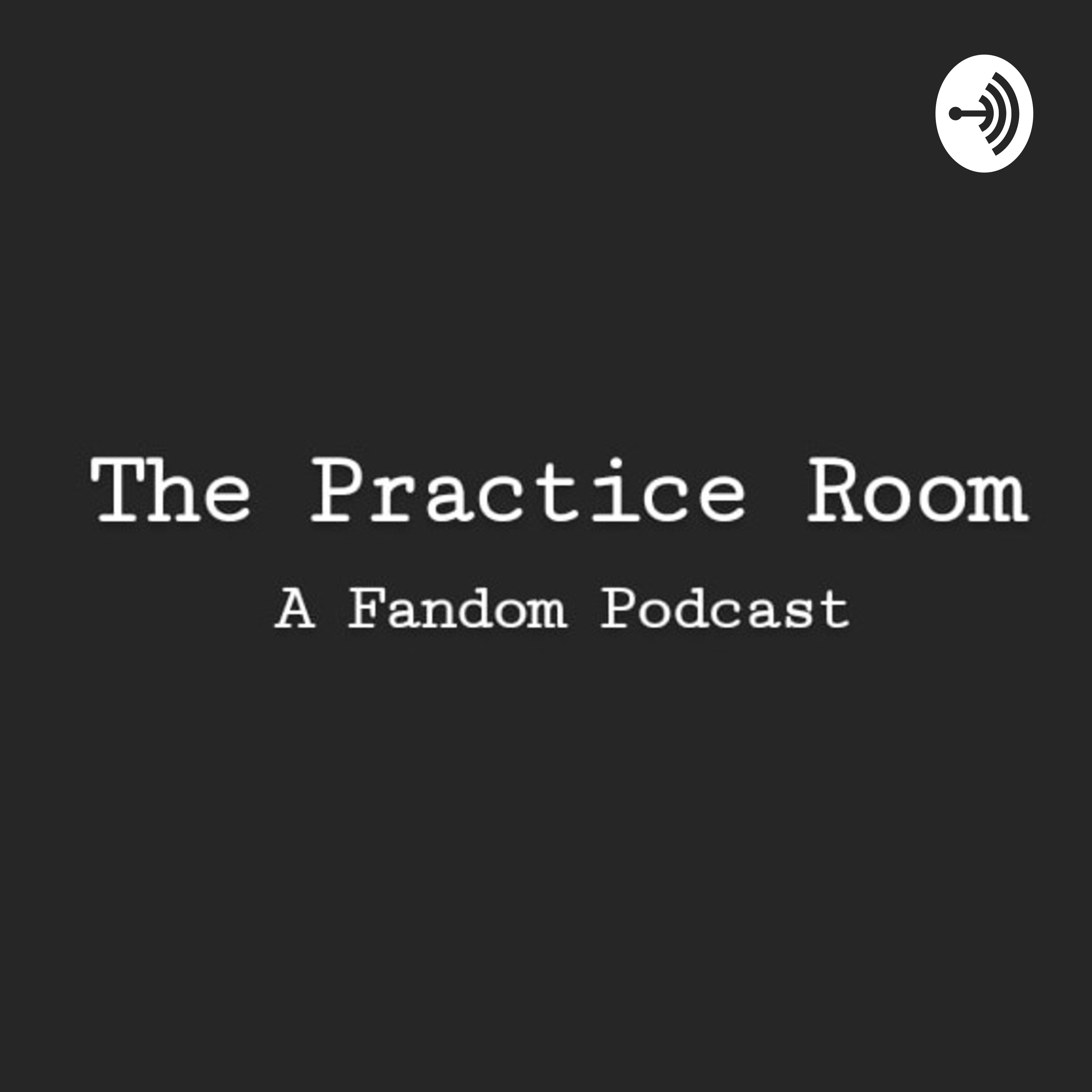 The Practice Room - Episode 0: Intro to the Wizarding World of Harry Potter