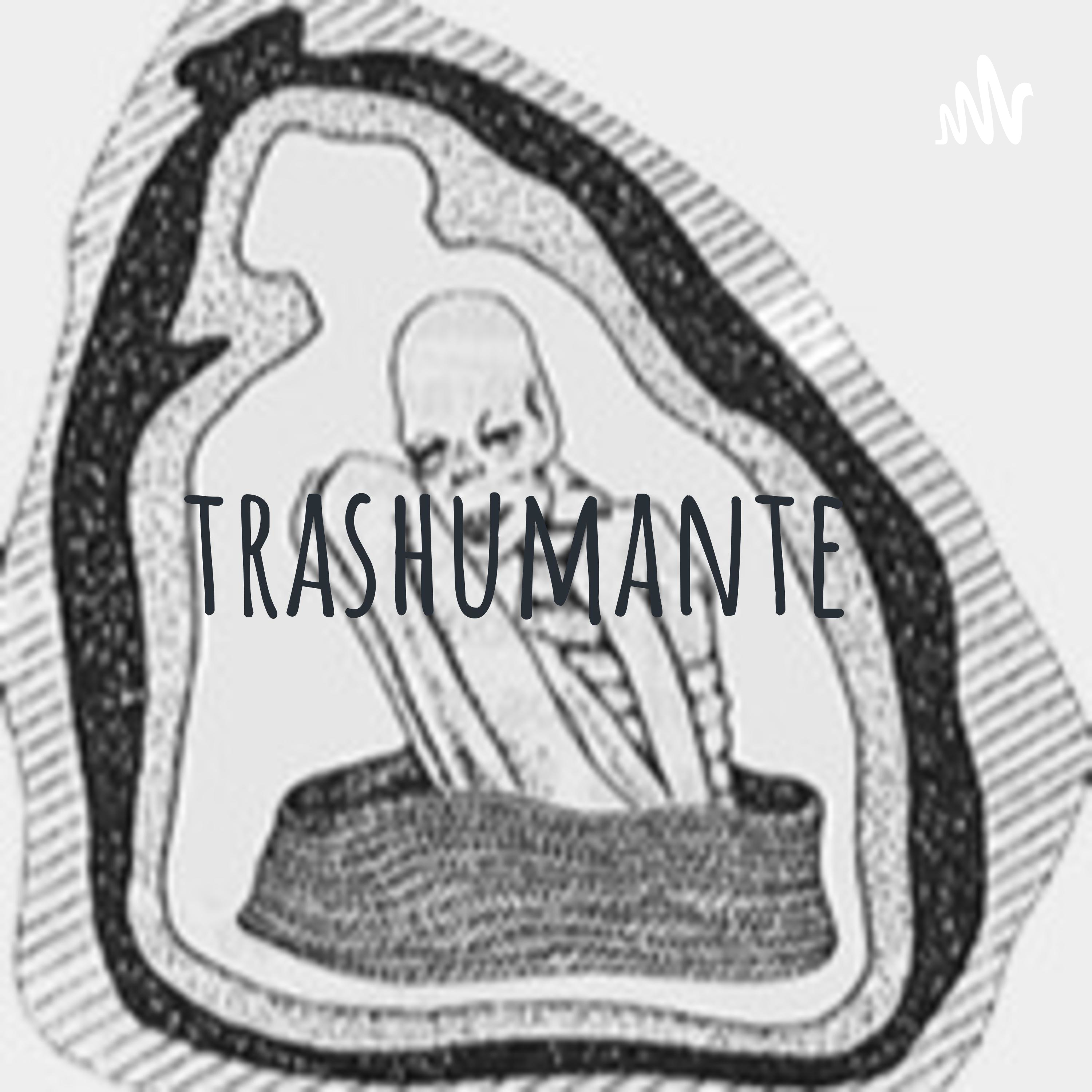 trashumante podcast artwork