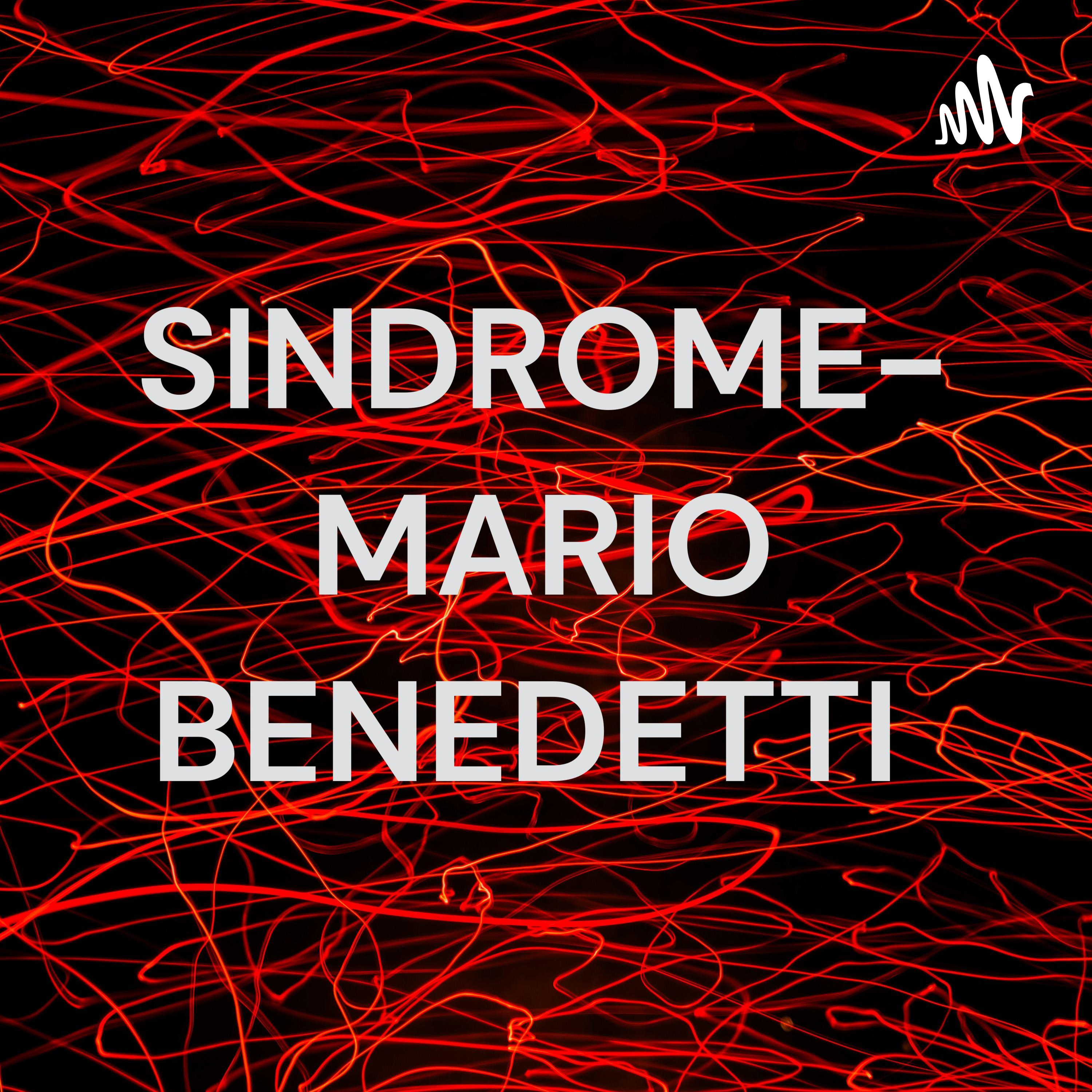 SINDROME- MARIO BENEDETTI podcast artwork