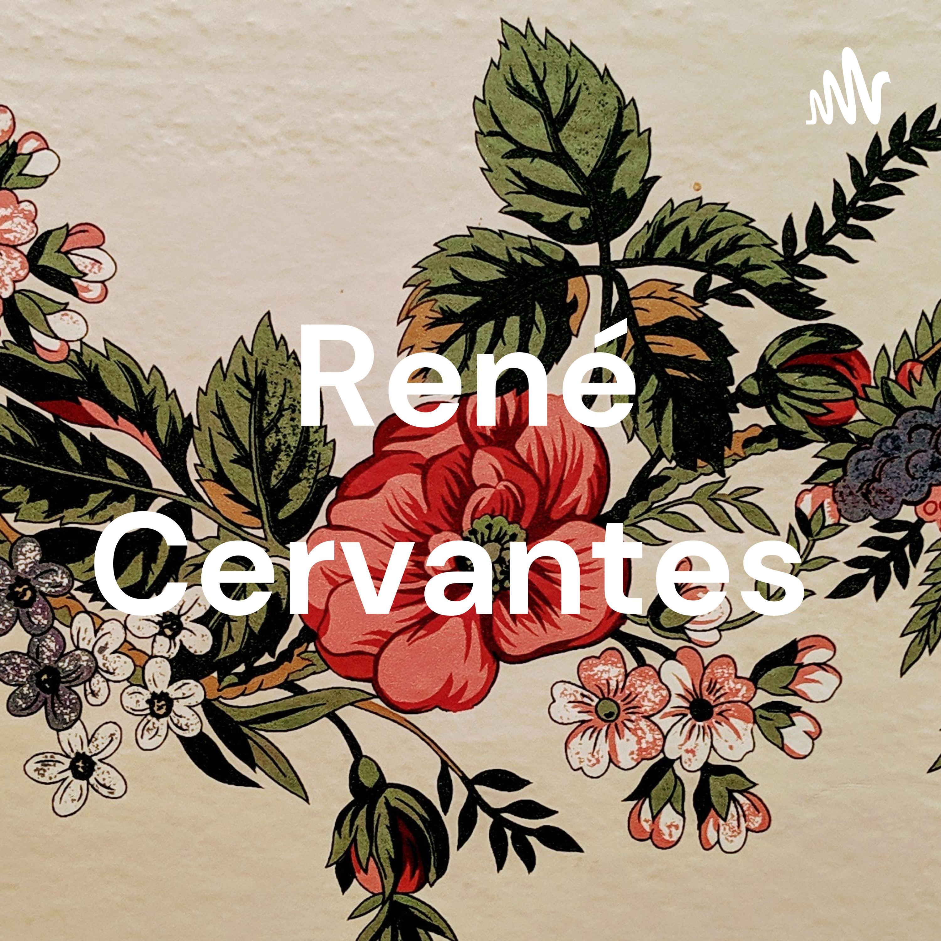 René Cervantes podcast artwork