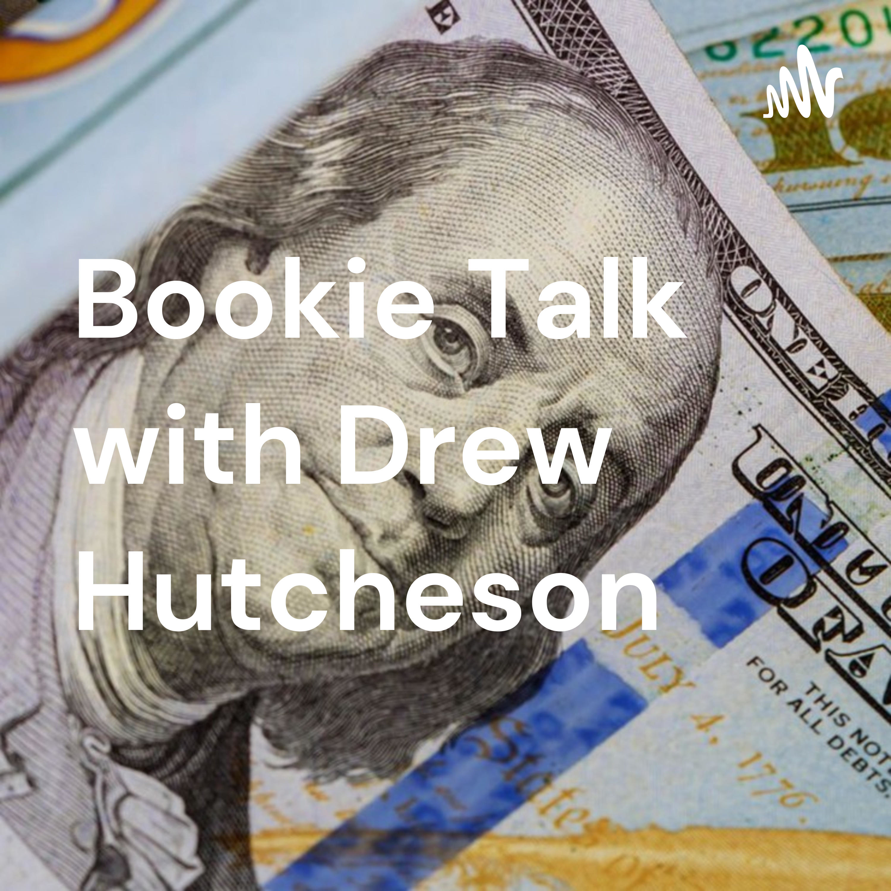 Bookie Talk with Drew Hutcheson podcast artwork