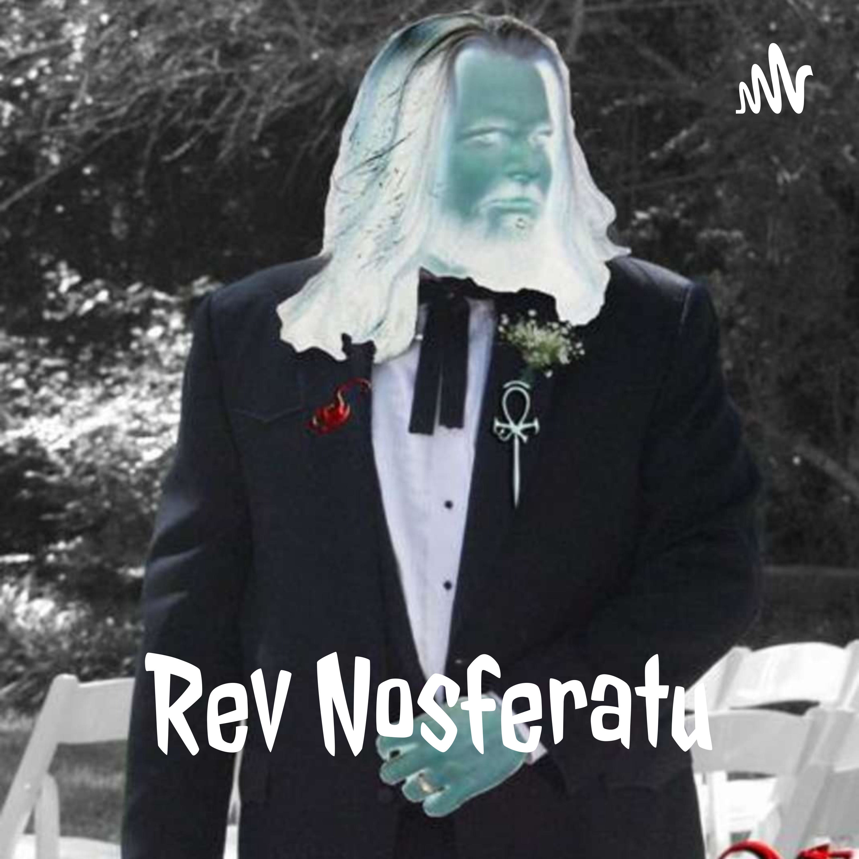 Rev Nosferatu Rant July 2025 episode artwork