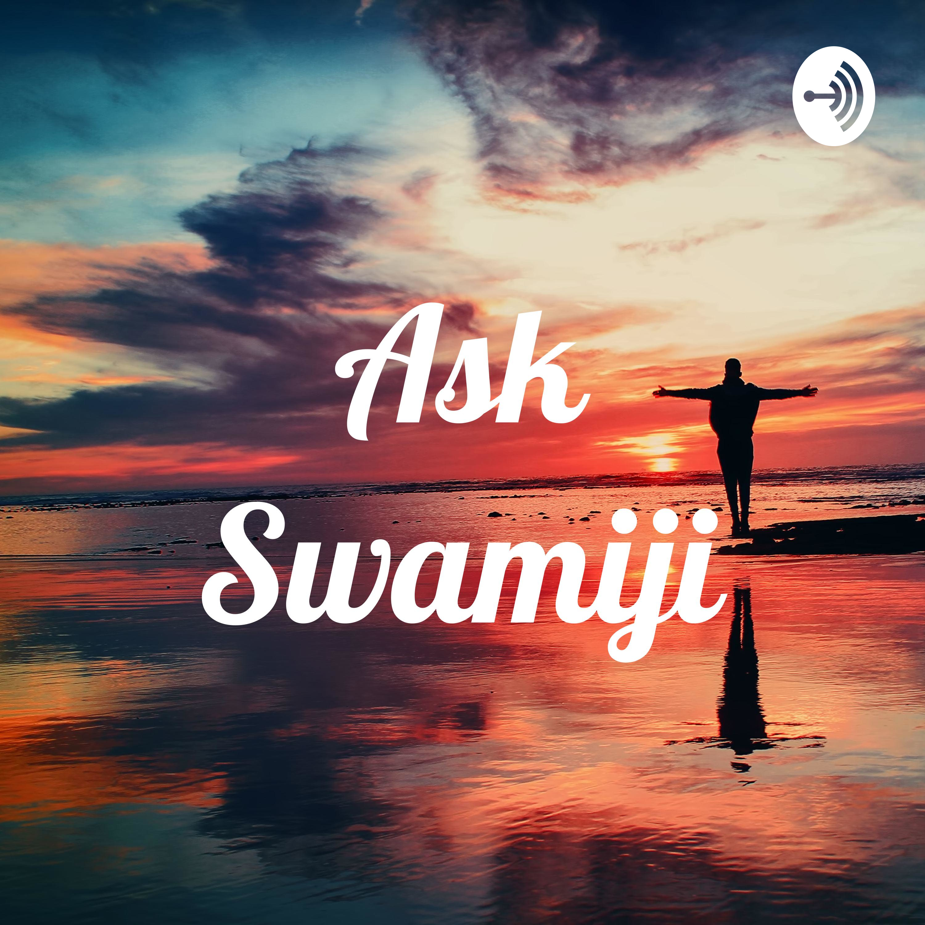 Ask Swamiji