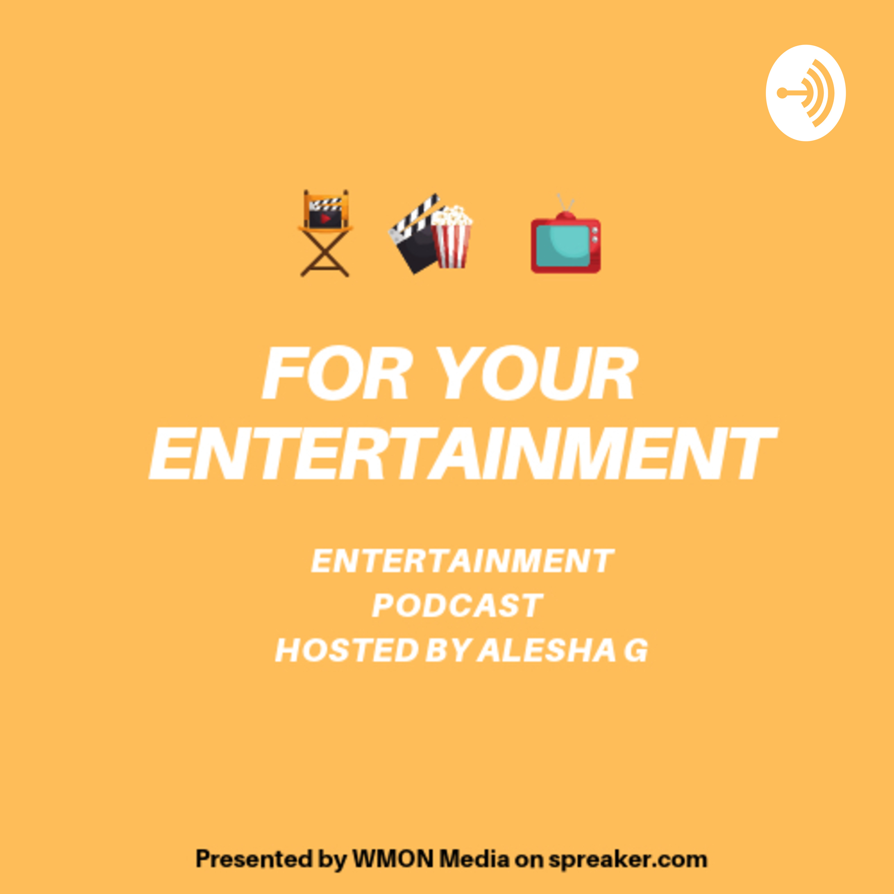 For Your Entertainment