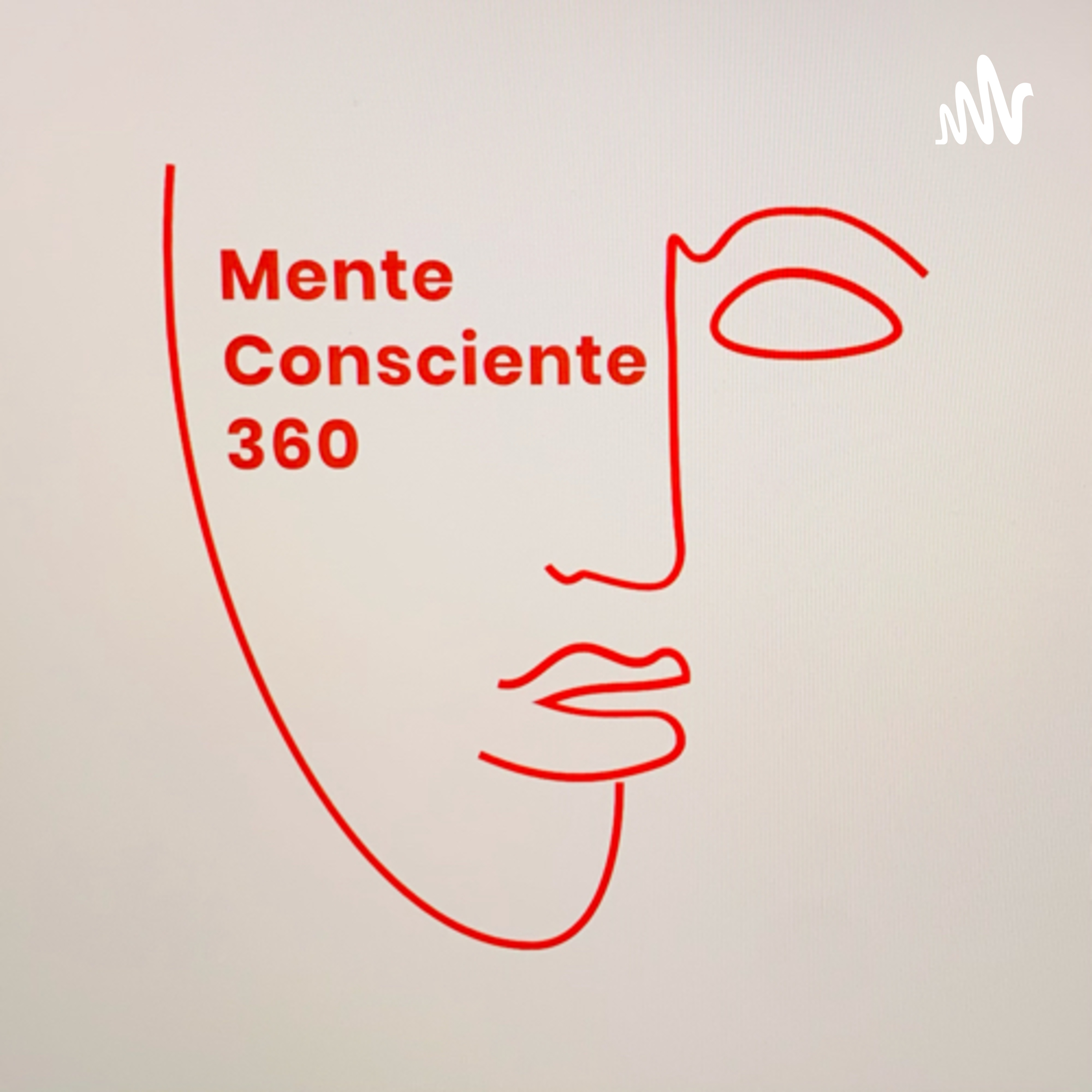 Mente consciente 360 podcast artwork