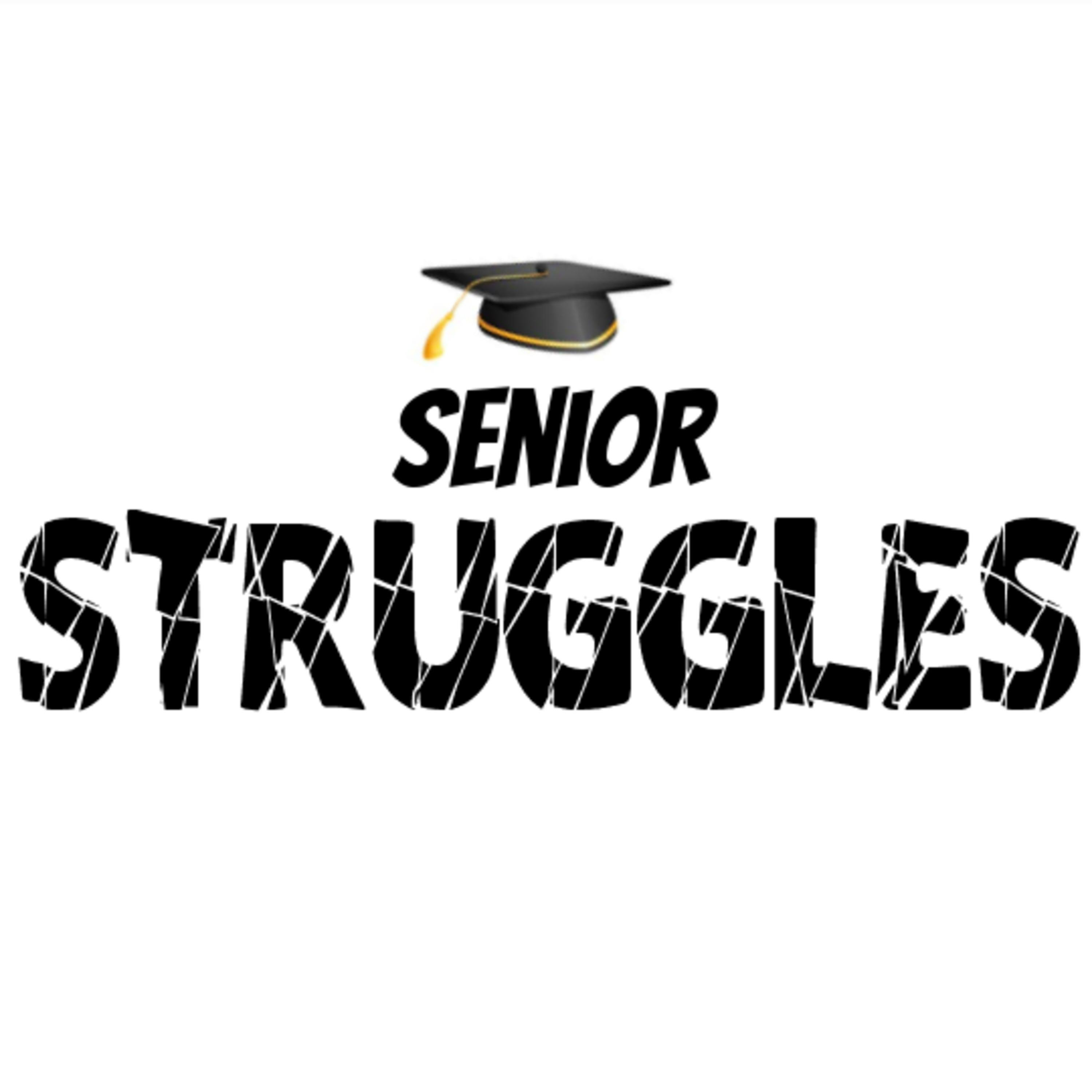 Senior Struggles