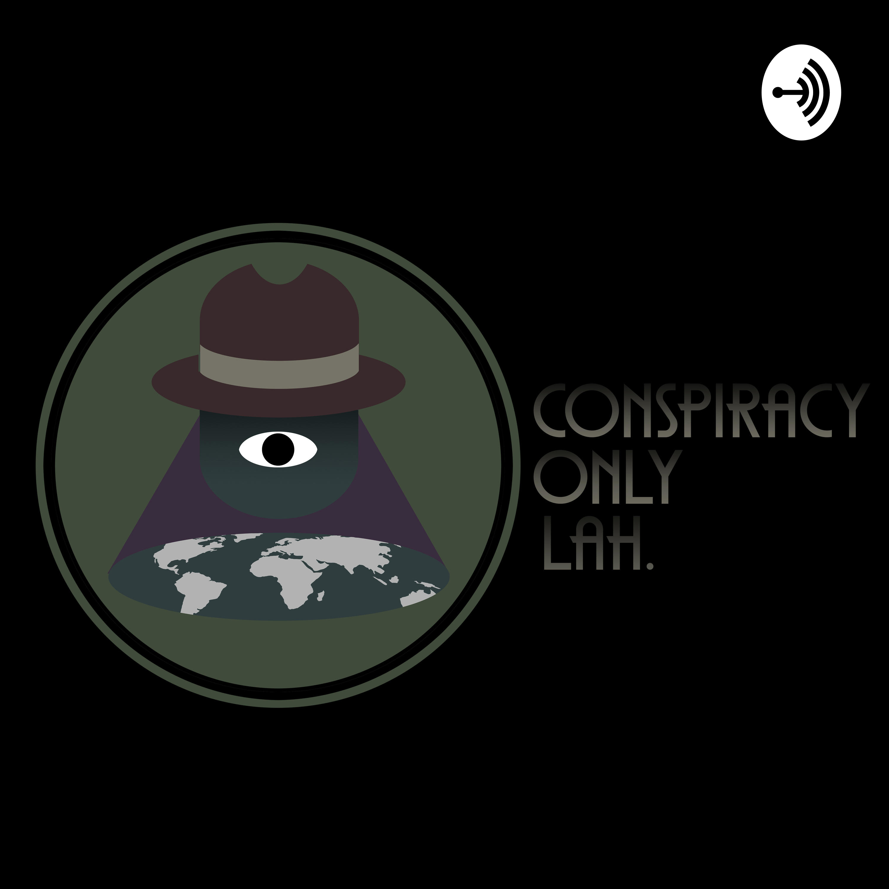 ConspiracyOnlyLah Podcast
