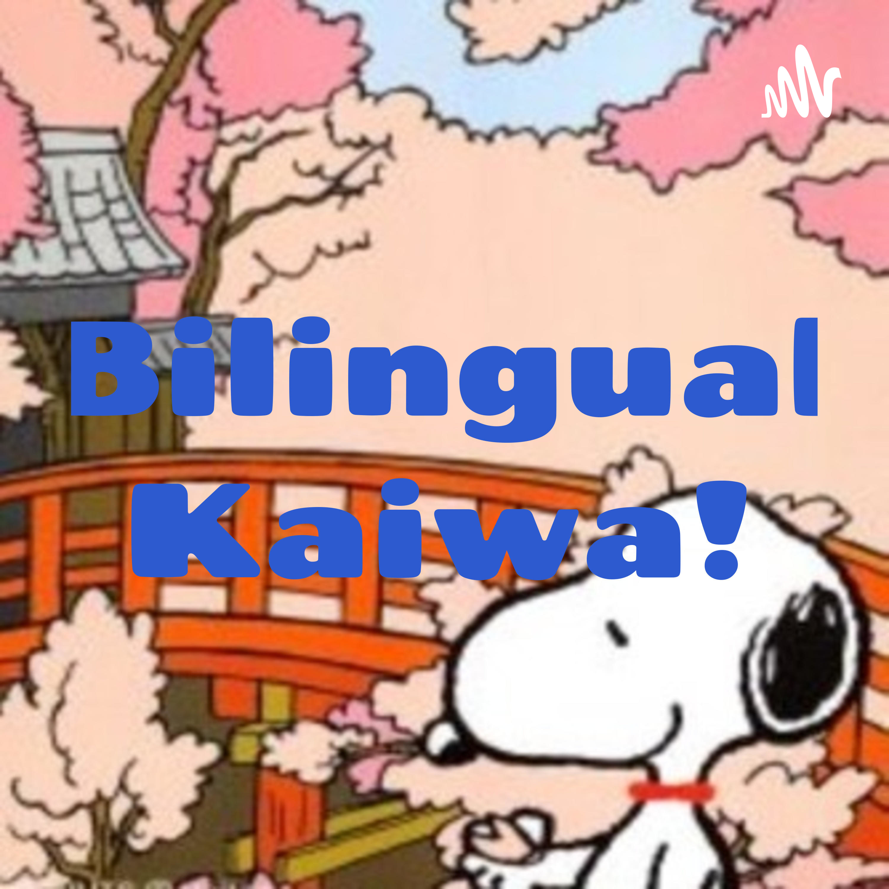 Bilingual Kaiwa podcast artwork