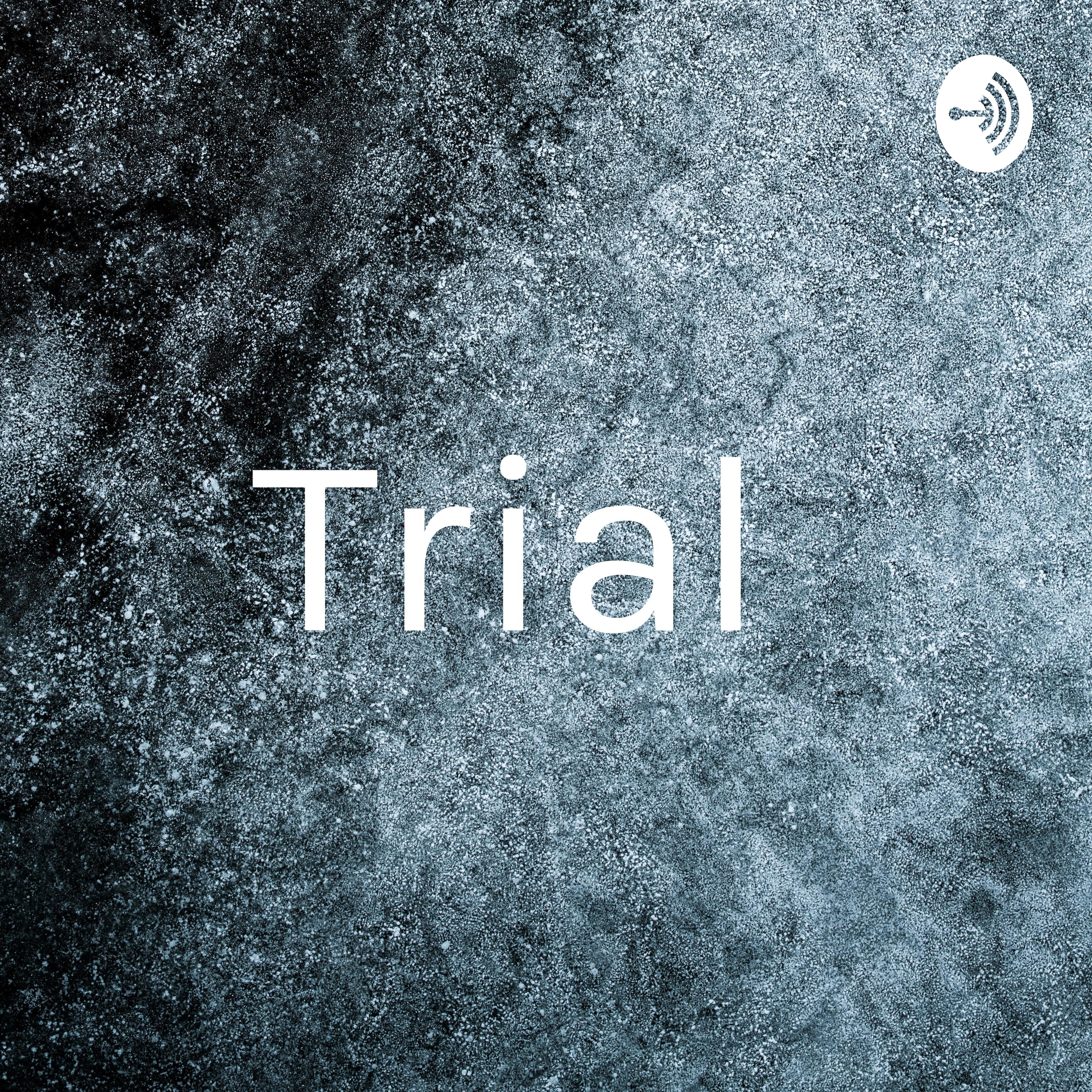 Trial 