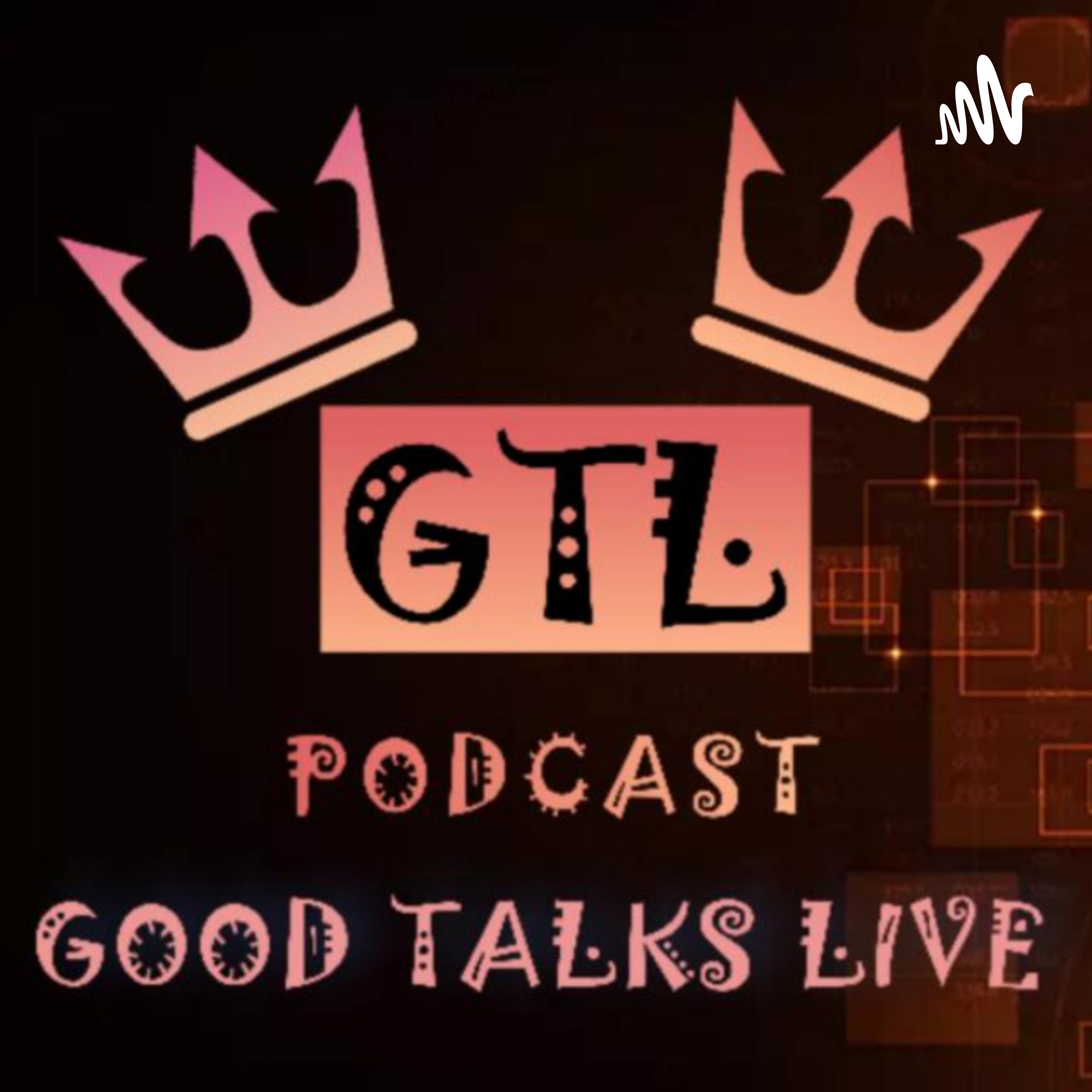 GOOD TALKS LIVE
