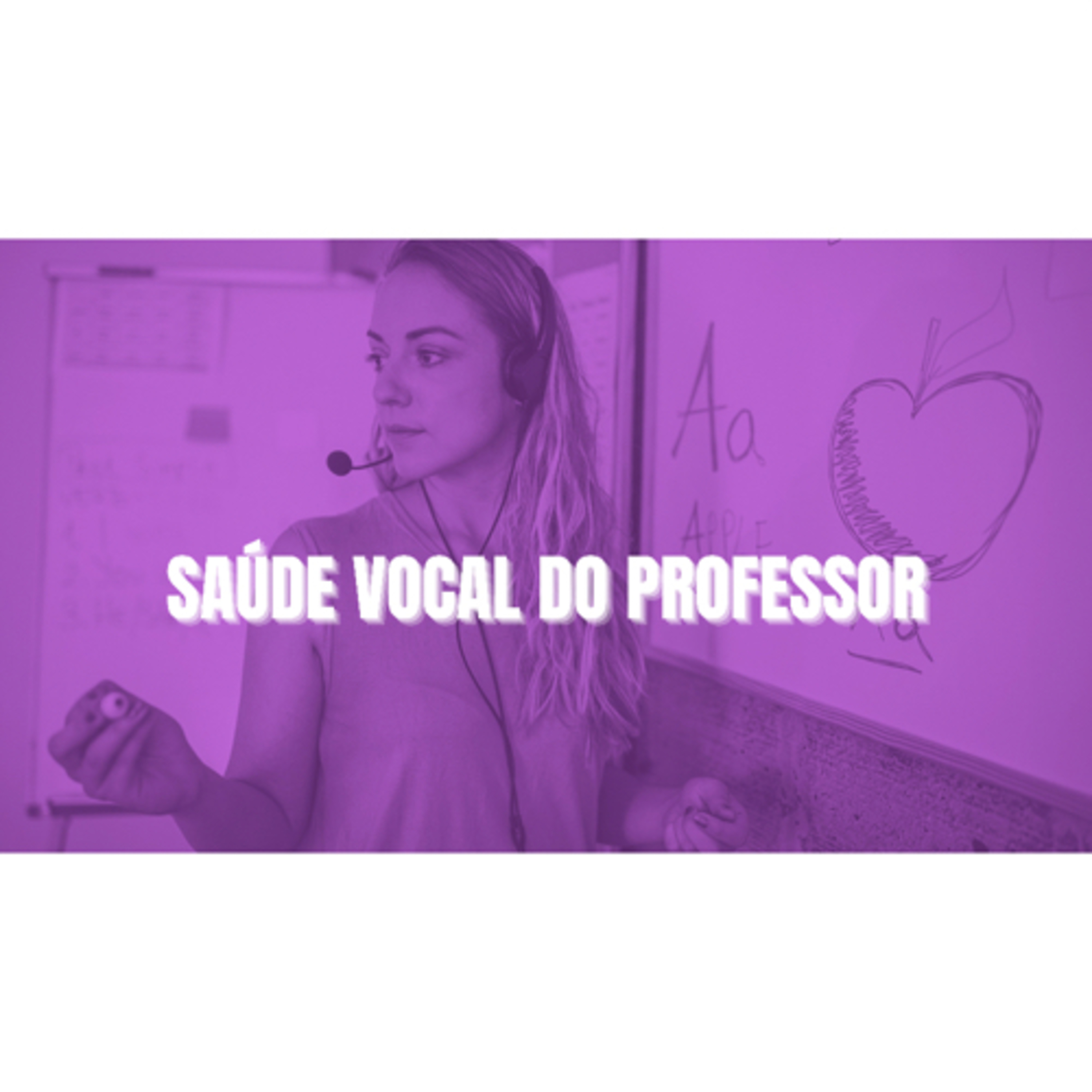 SAÚDE VOCAL DO PROFESSOR podcast artwork