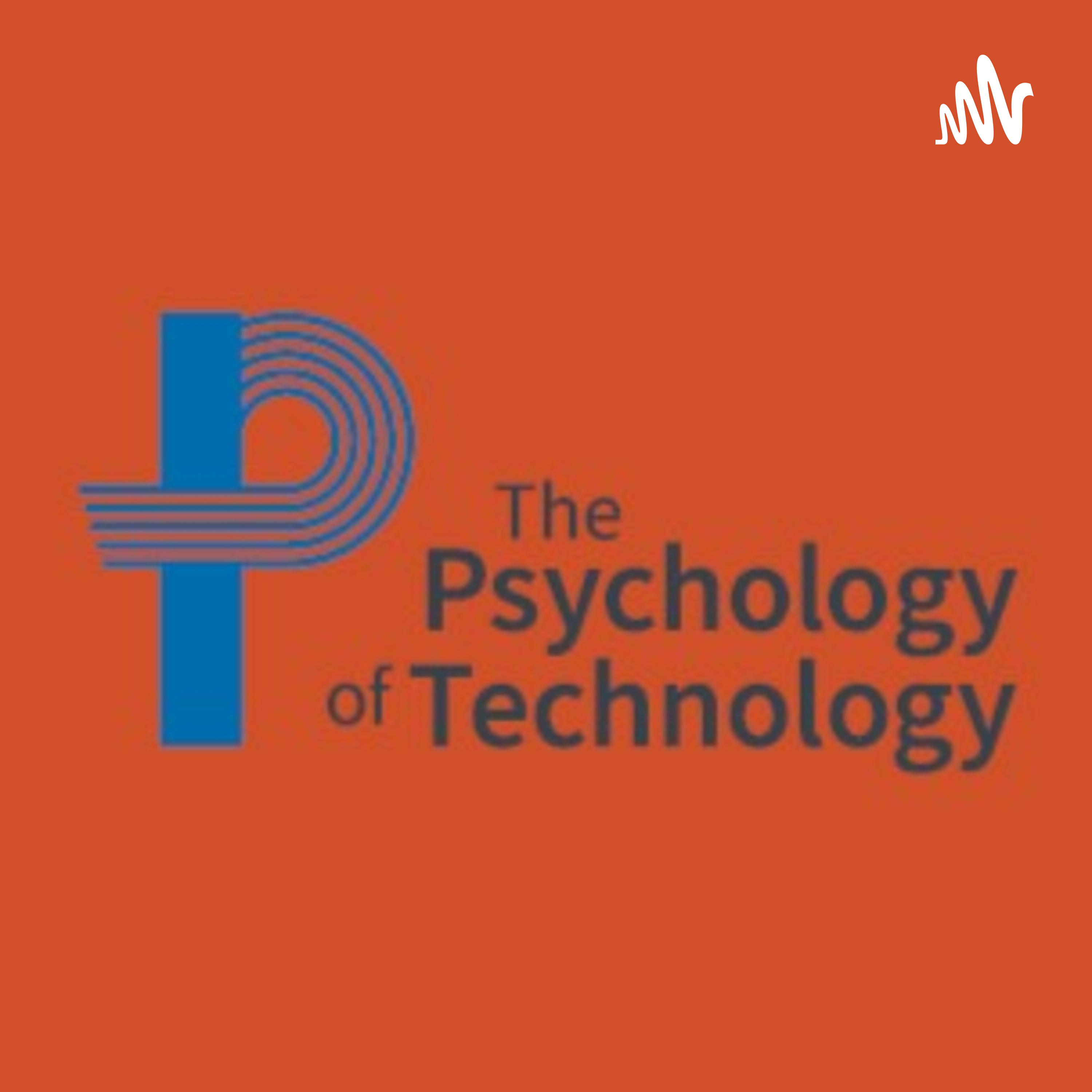 The Psychology Of Technology