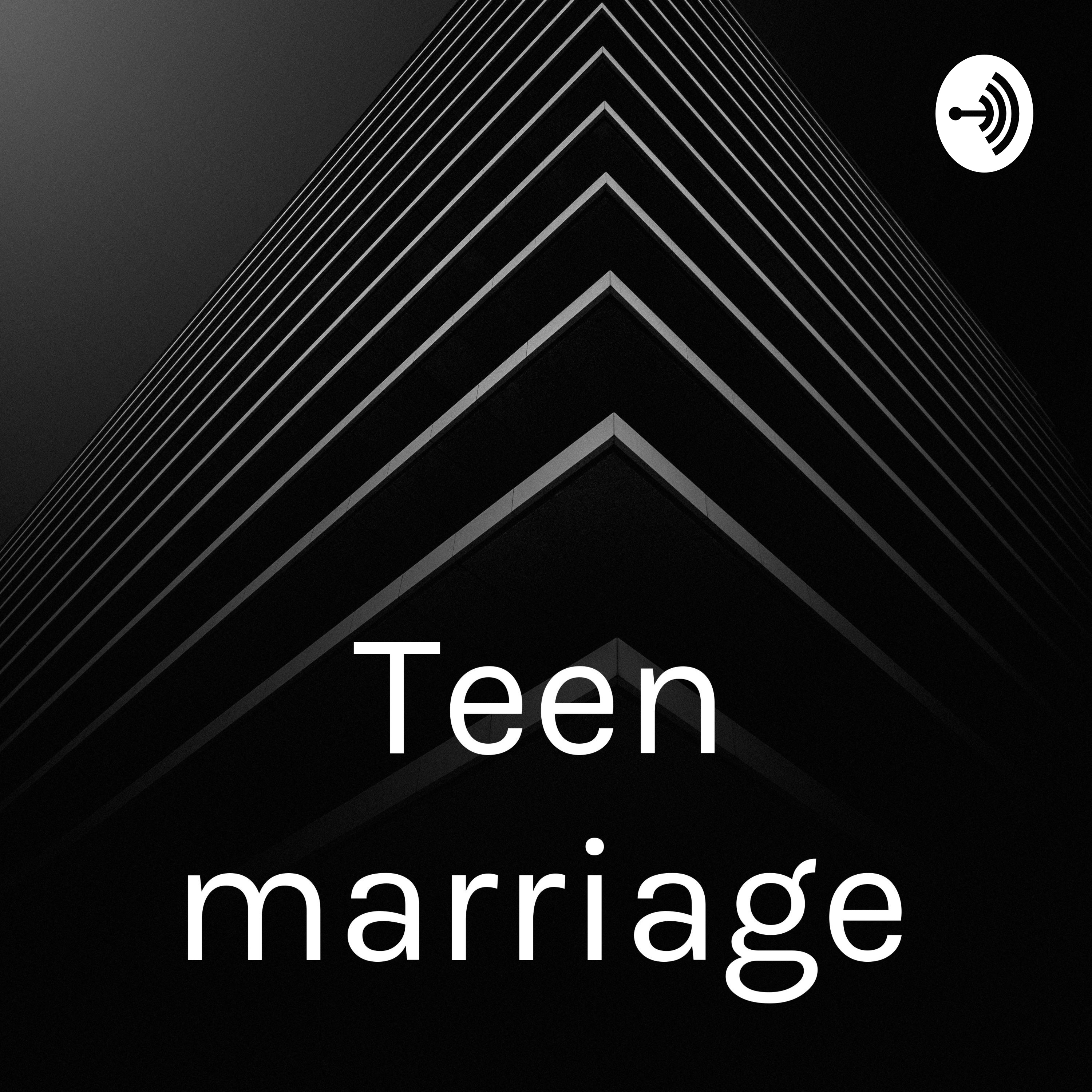 Teen marriage