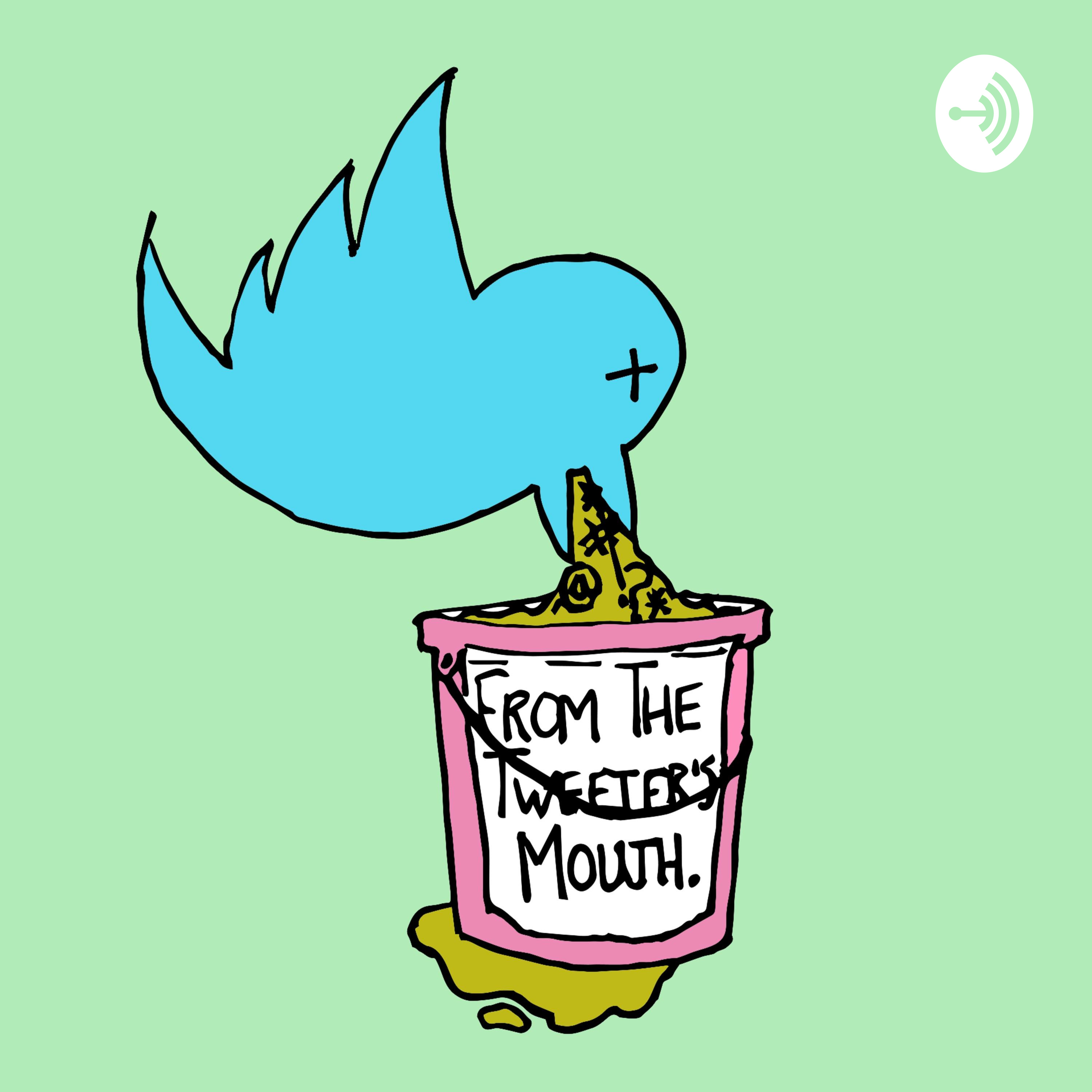 The Tweeter's Mouth