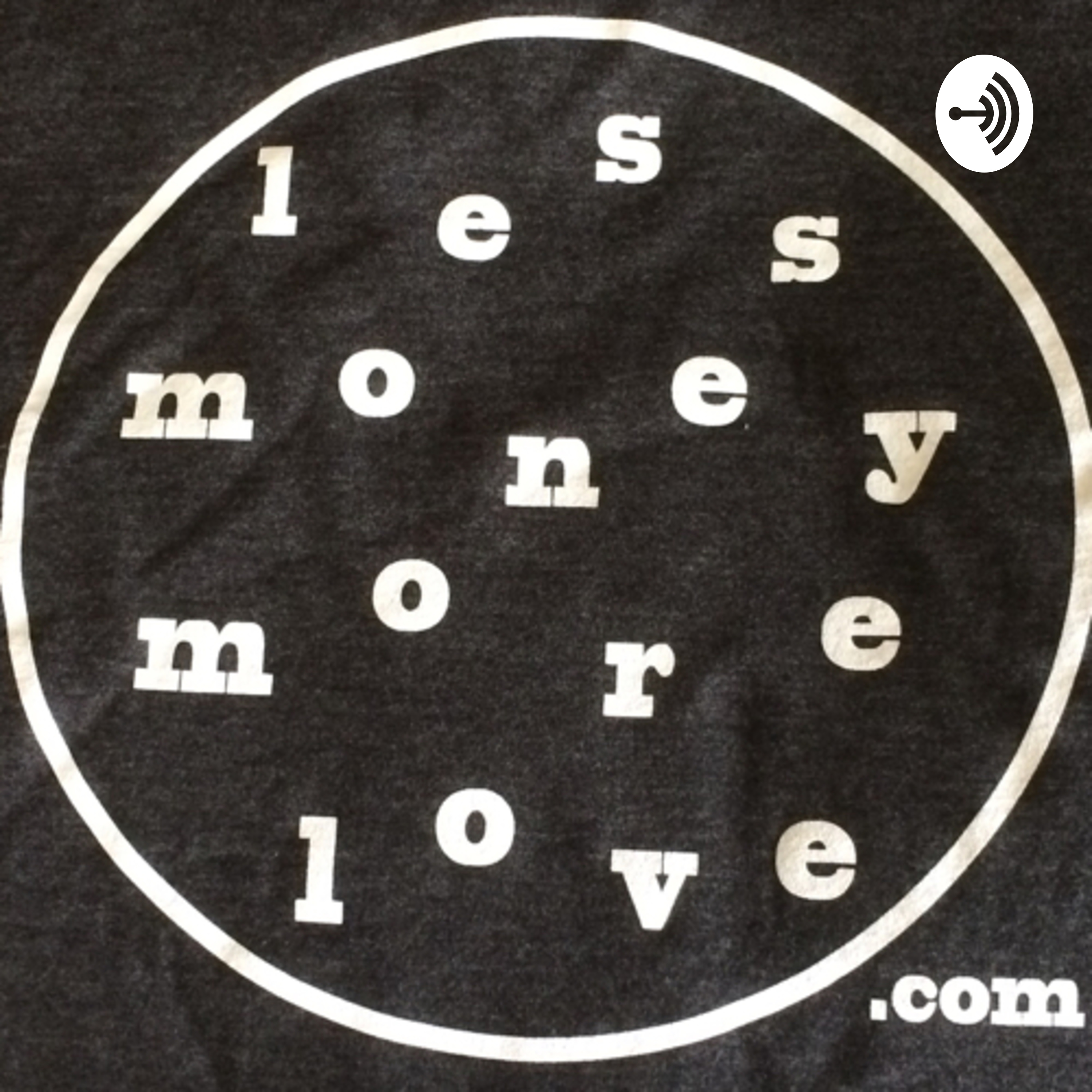 Less Money More Love
