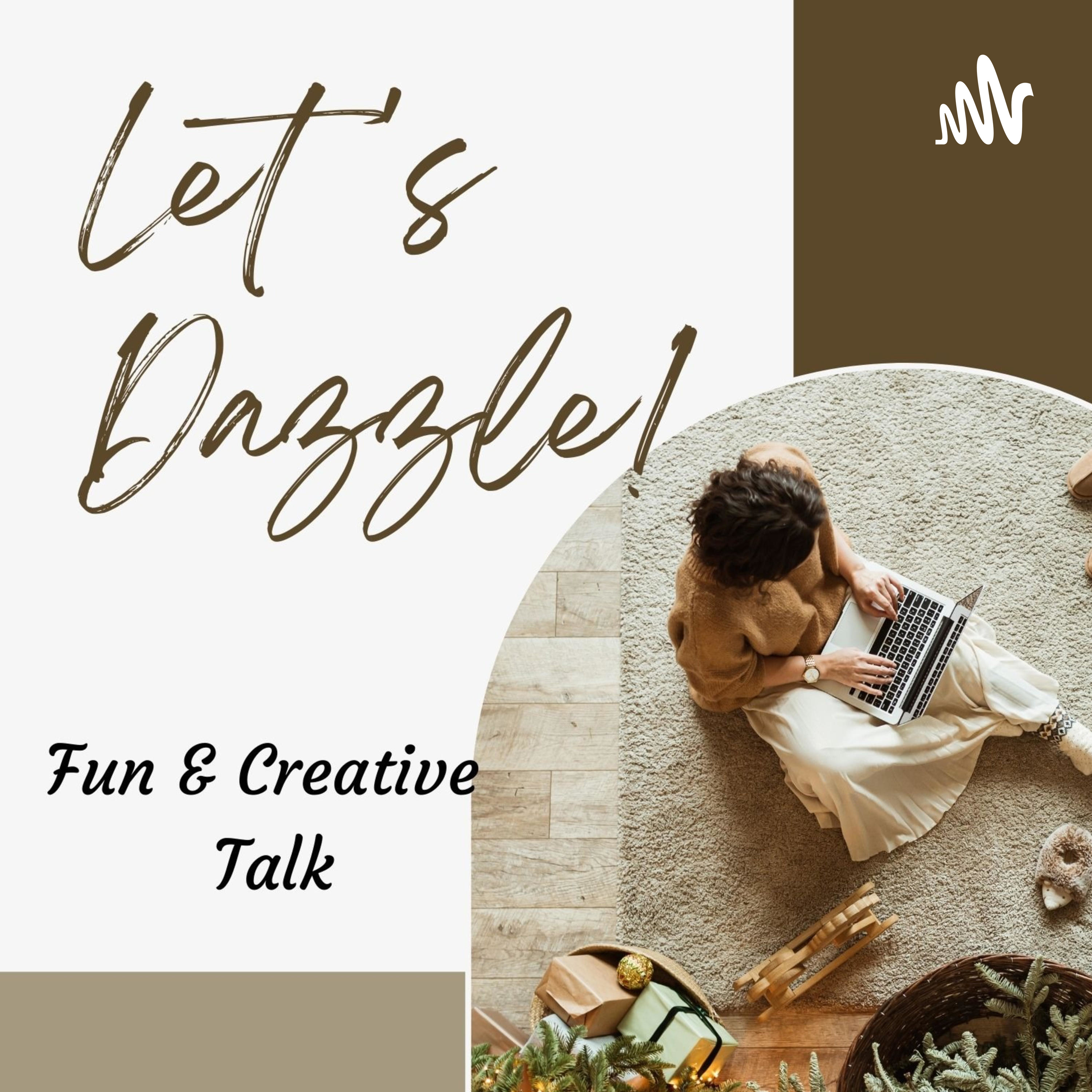 Let's Dazzle With Miss Lily podcast artwork