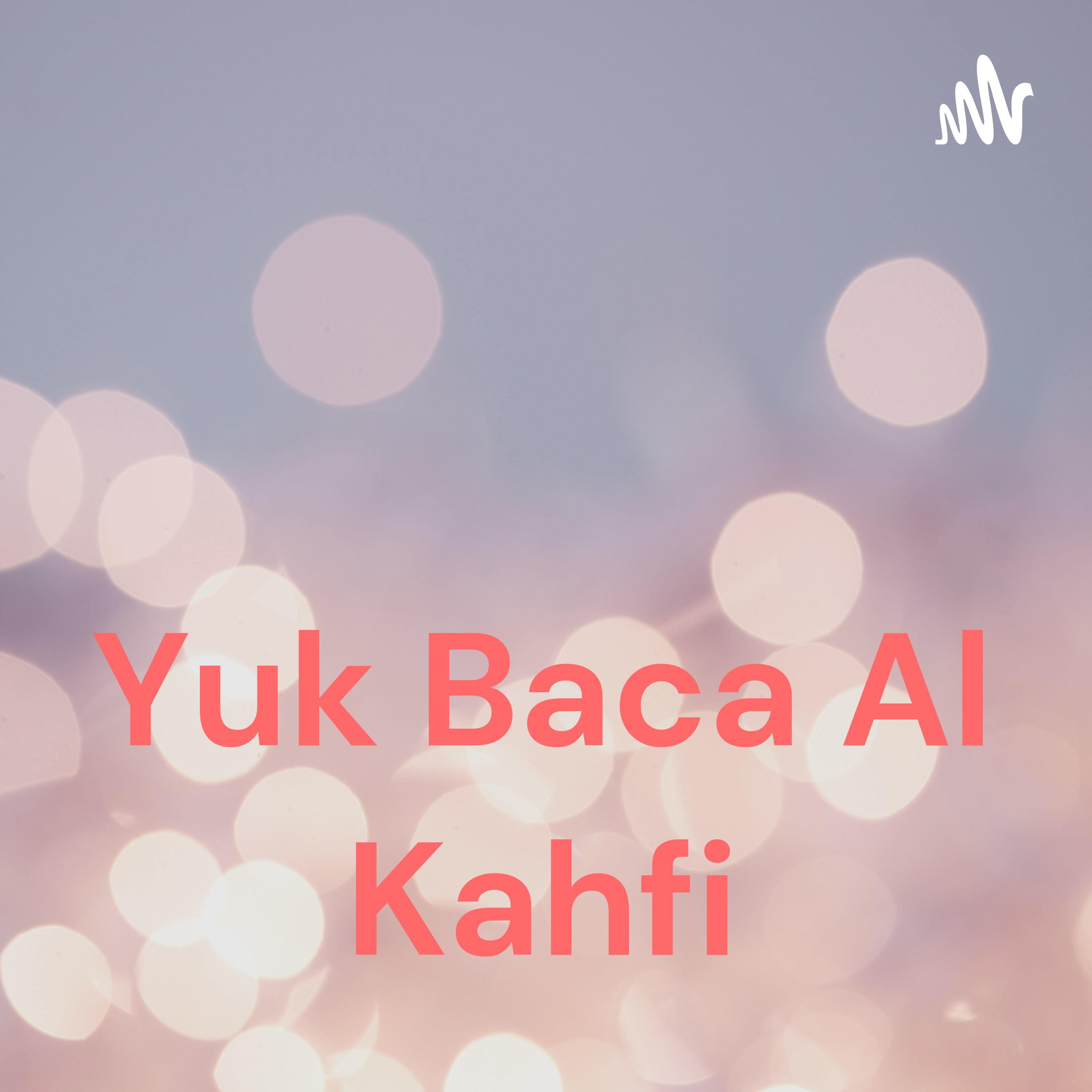 Yuk Baca Al Kahfi podcast artwork