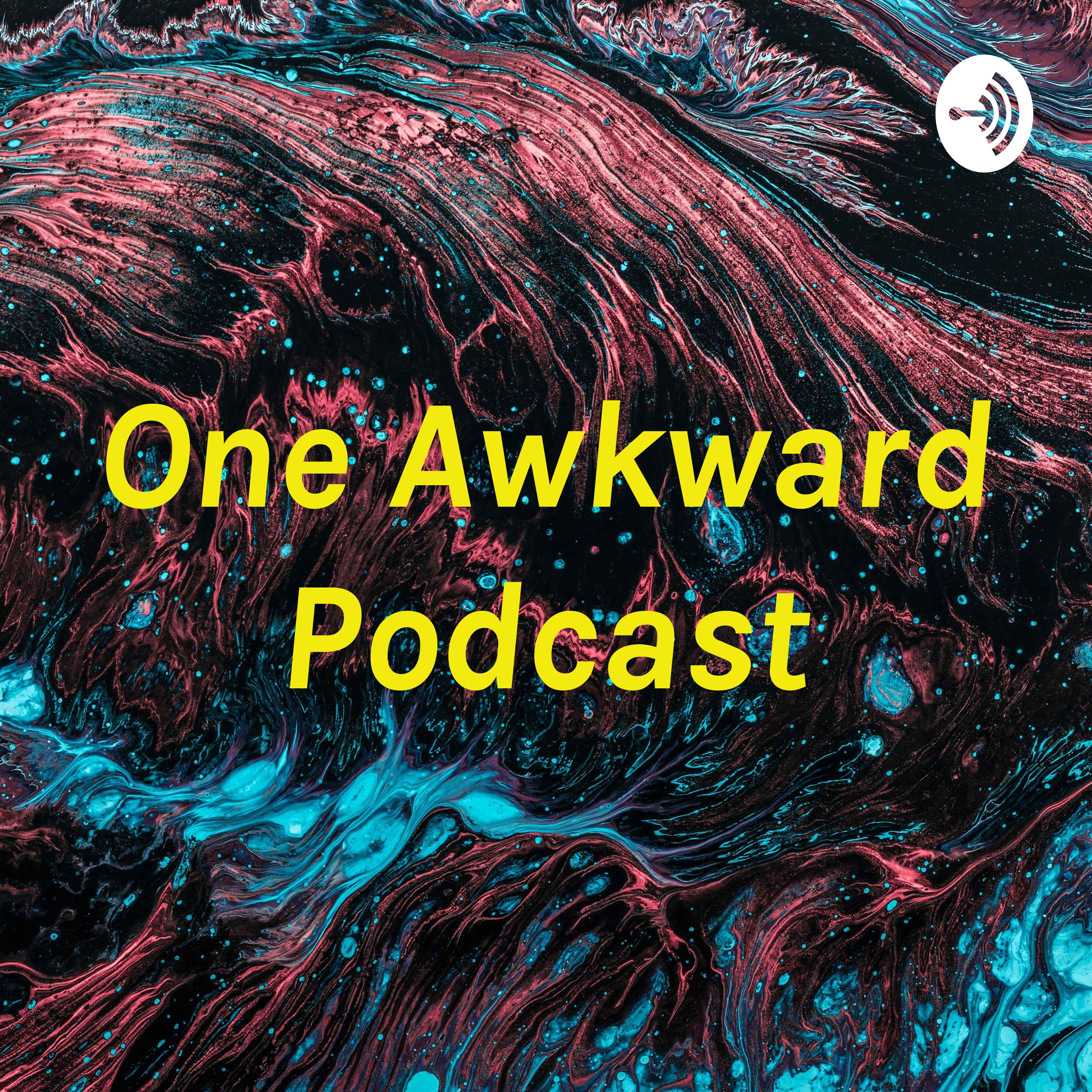 One Awkward Podcast