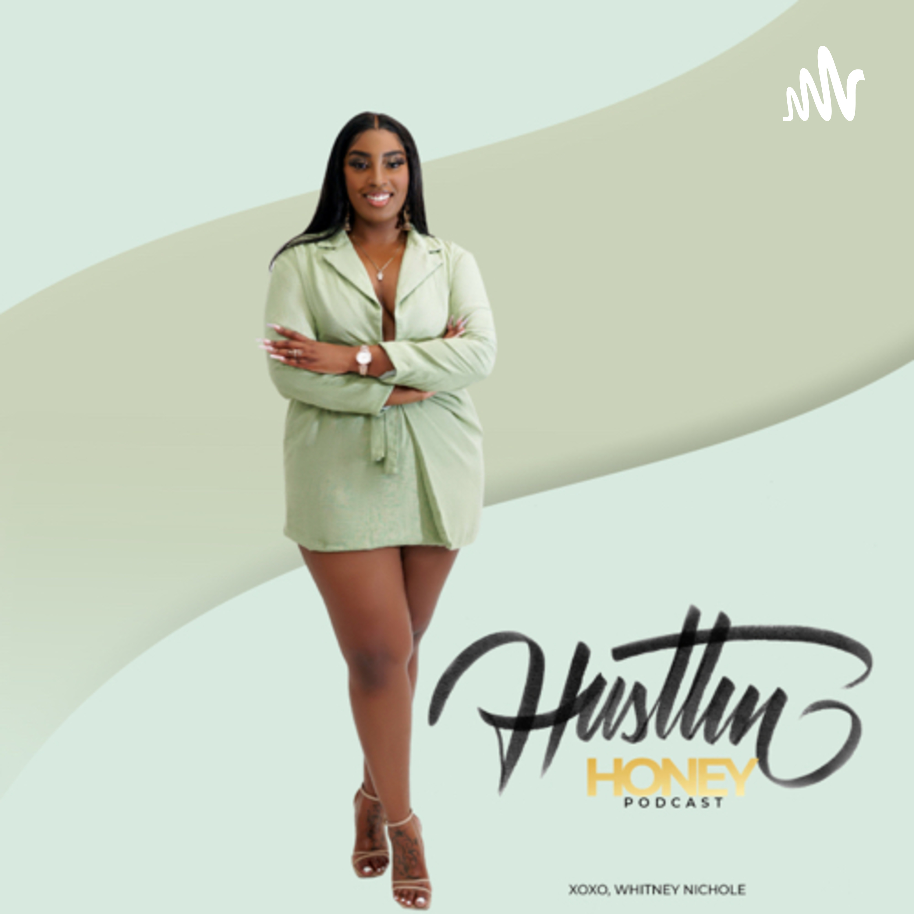 Hustlin’ Honey Podcast