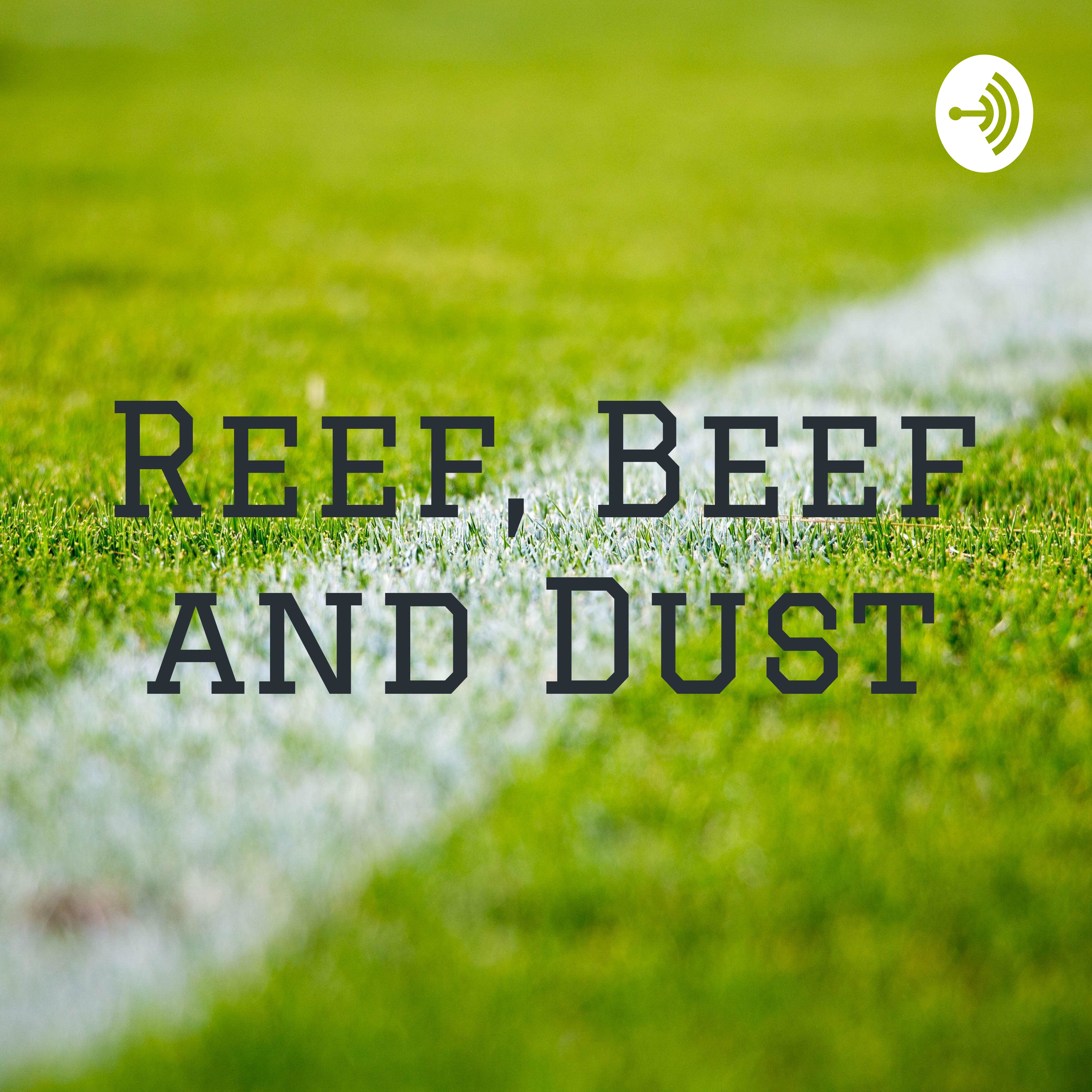 Reef, Beef and Dust Reef, Beef and Dust