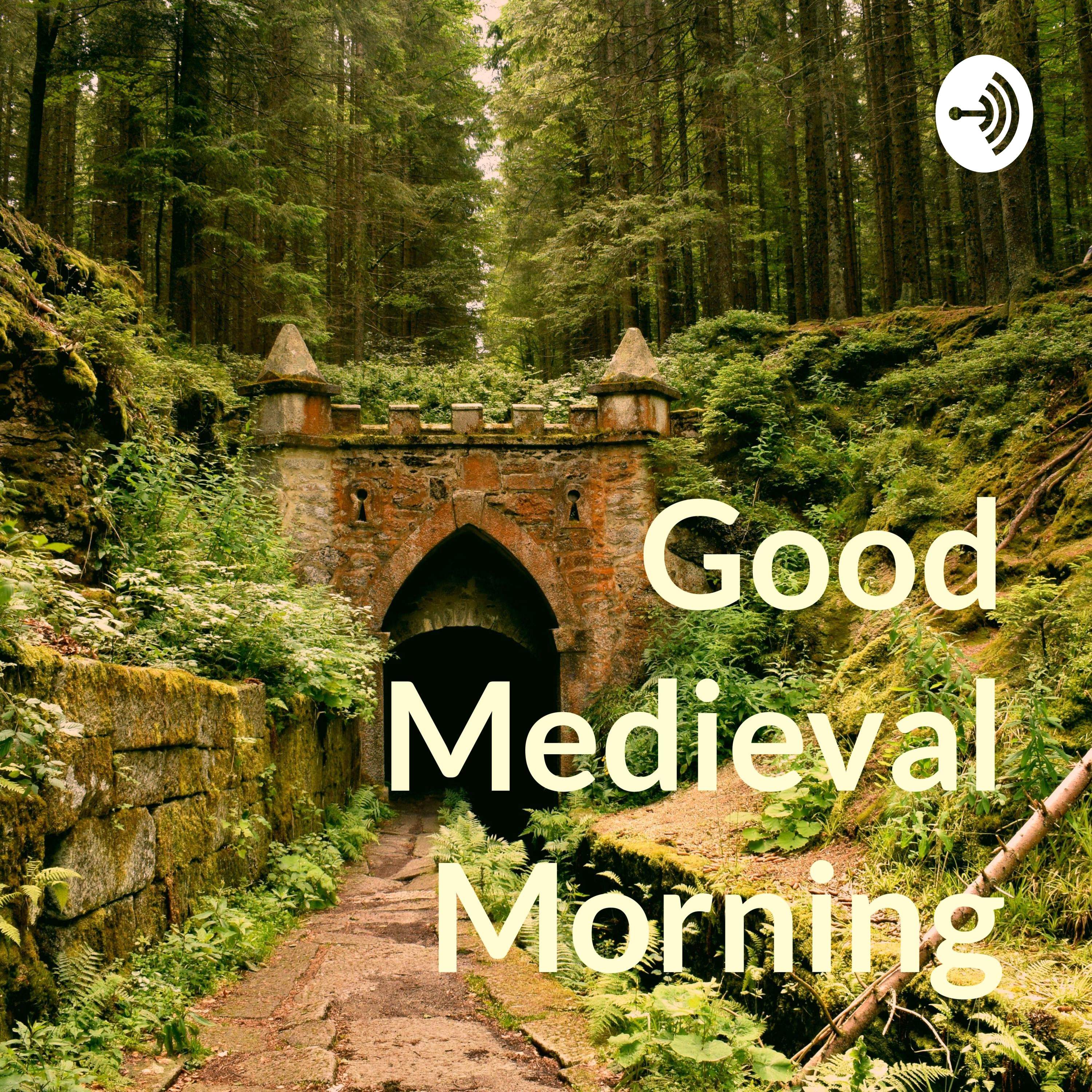 Good Medieval Morning
