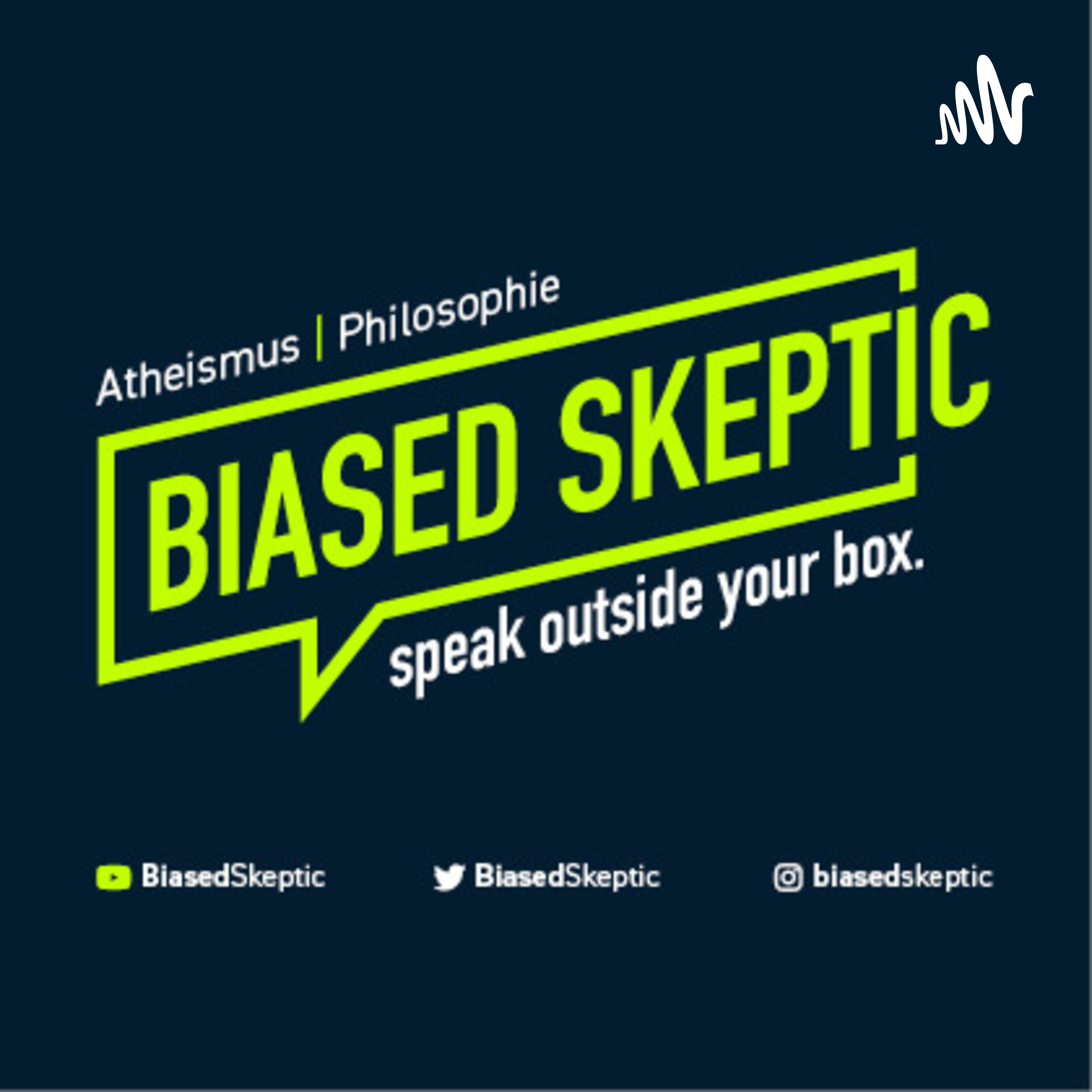 Der Biased Skeptic Podcast