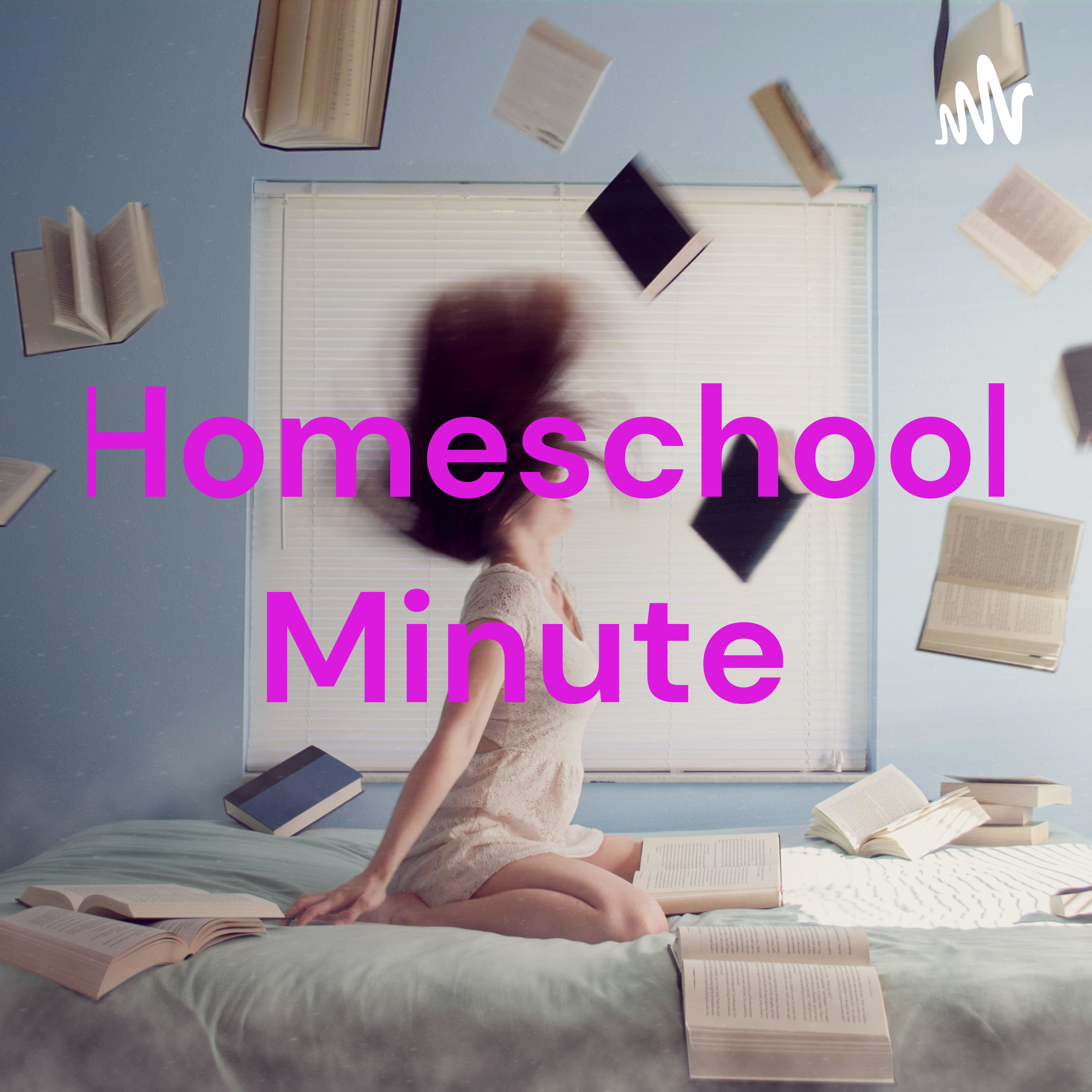 Homeschool Minute podcast artwork