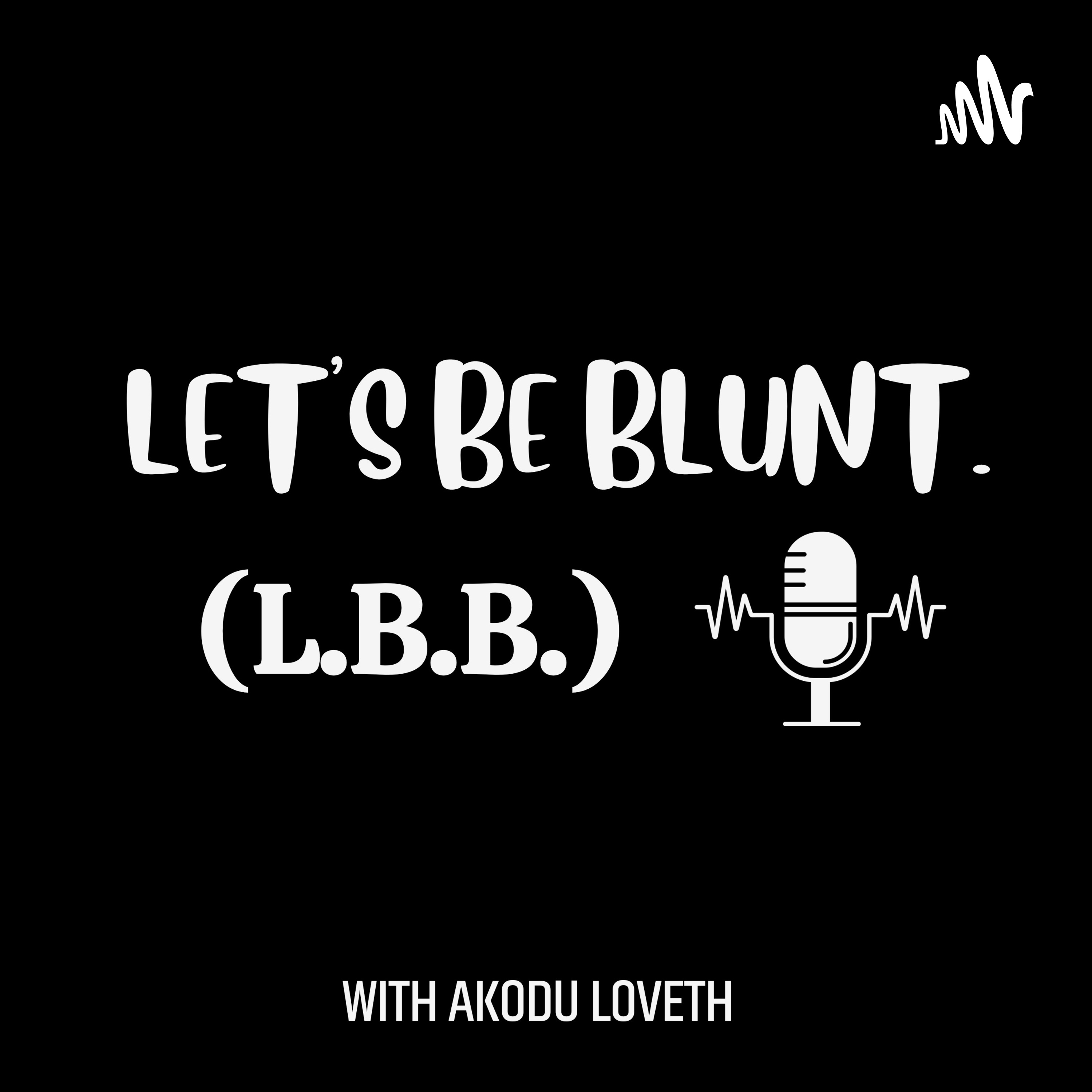 Let\'s Be BLUNT