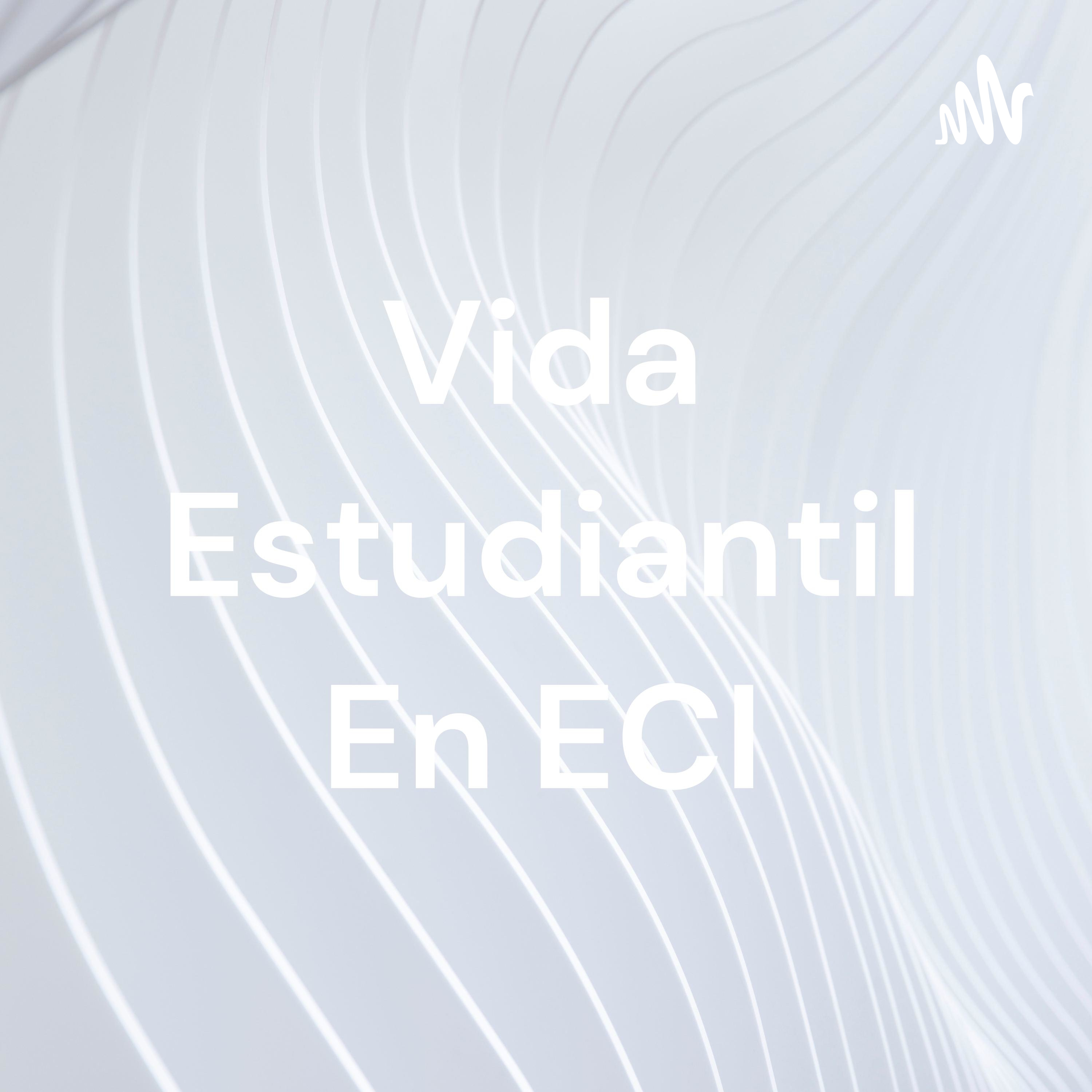 Vida estudiantil en ECI