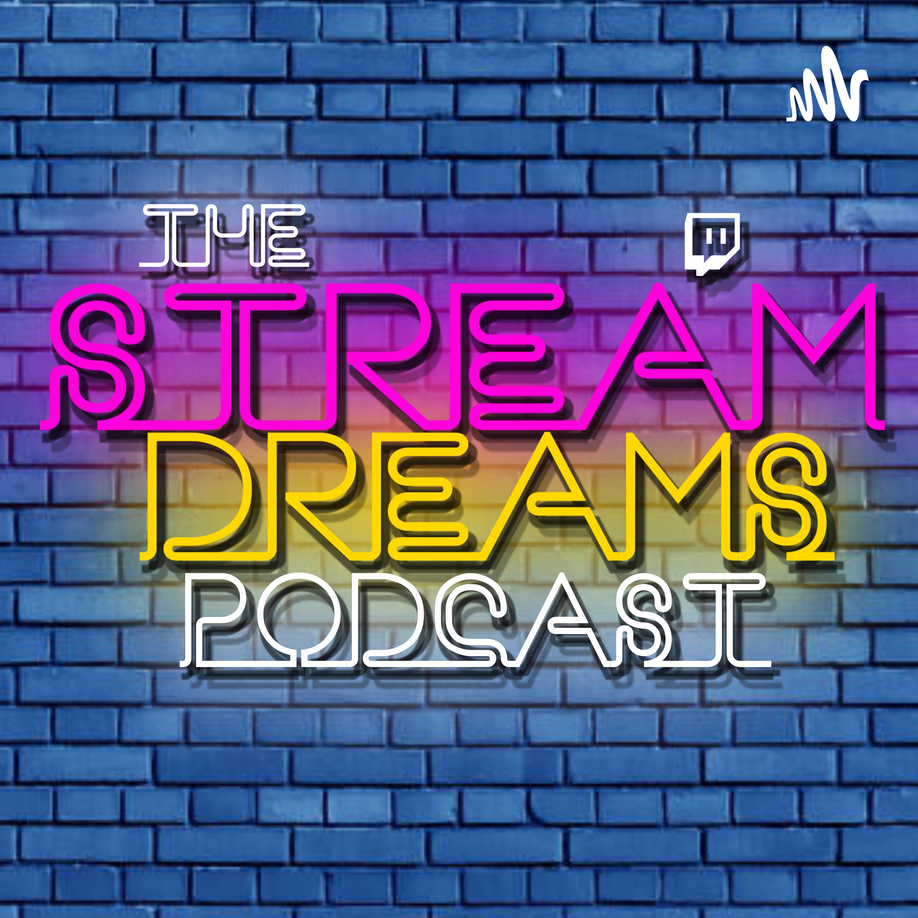 Stream Dreams podcast artwork
