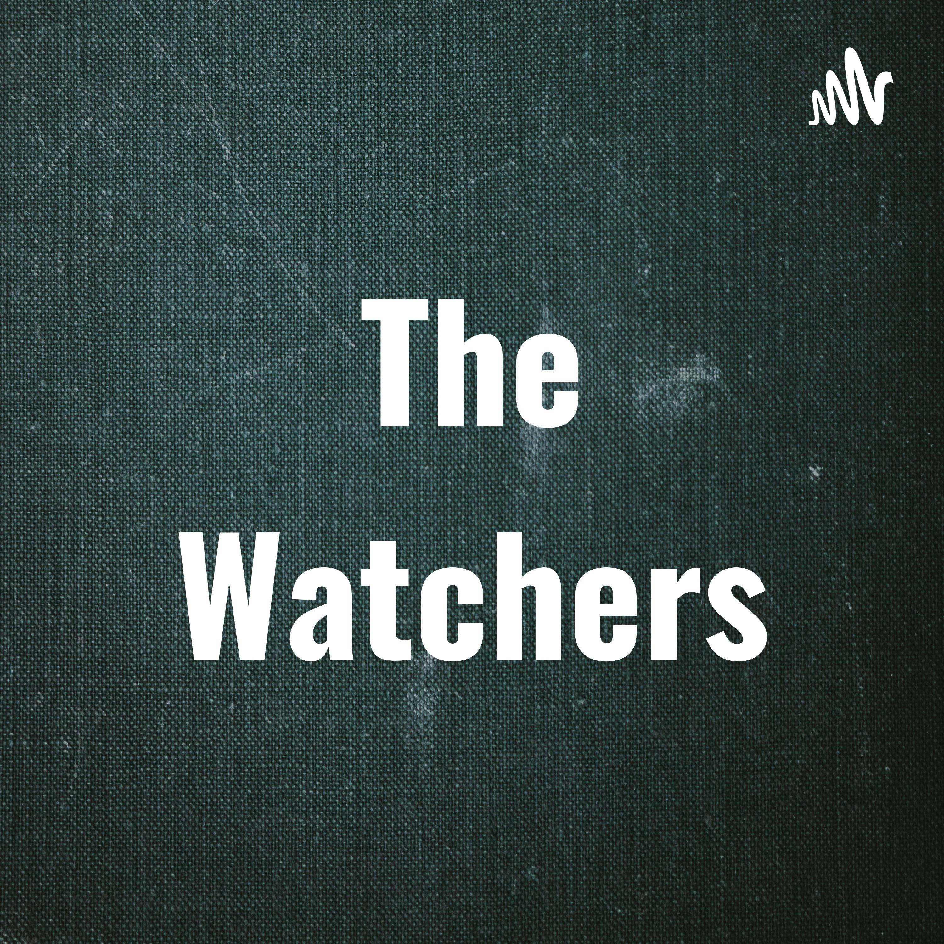 The Watchers podcast artwork