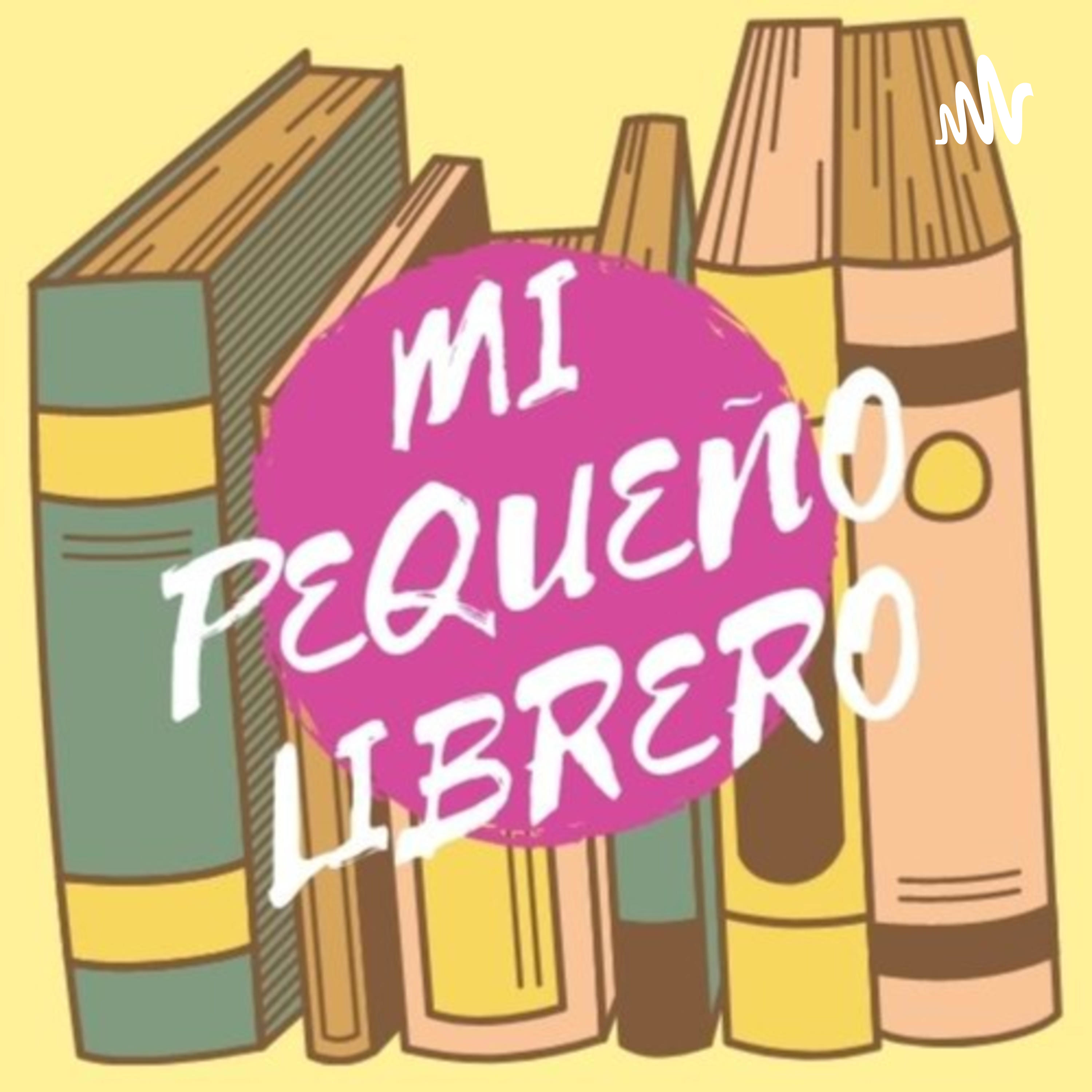 MI PEQUEÑO LIBRERO podcast artwork