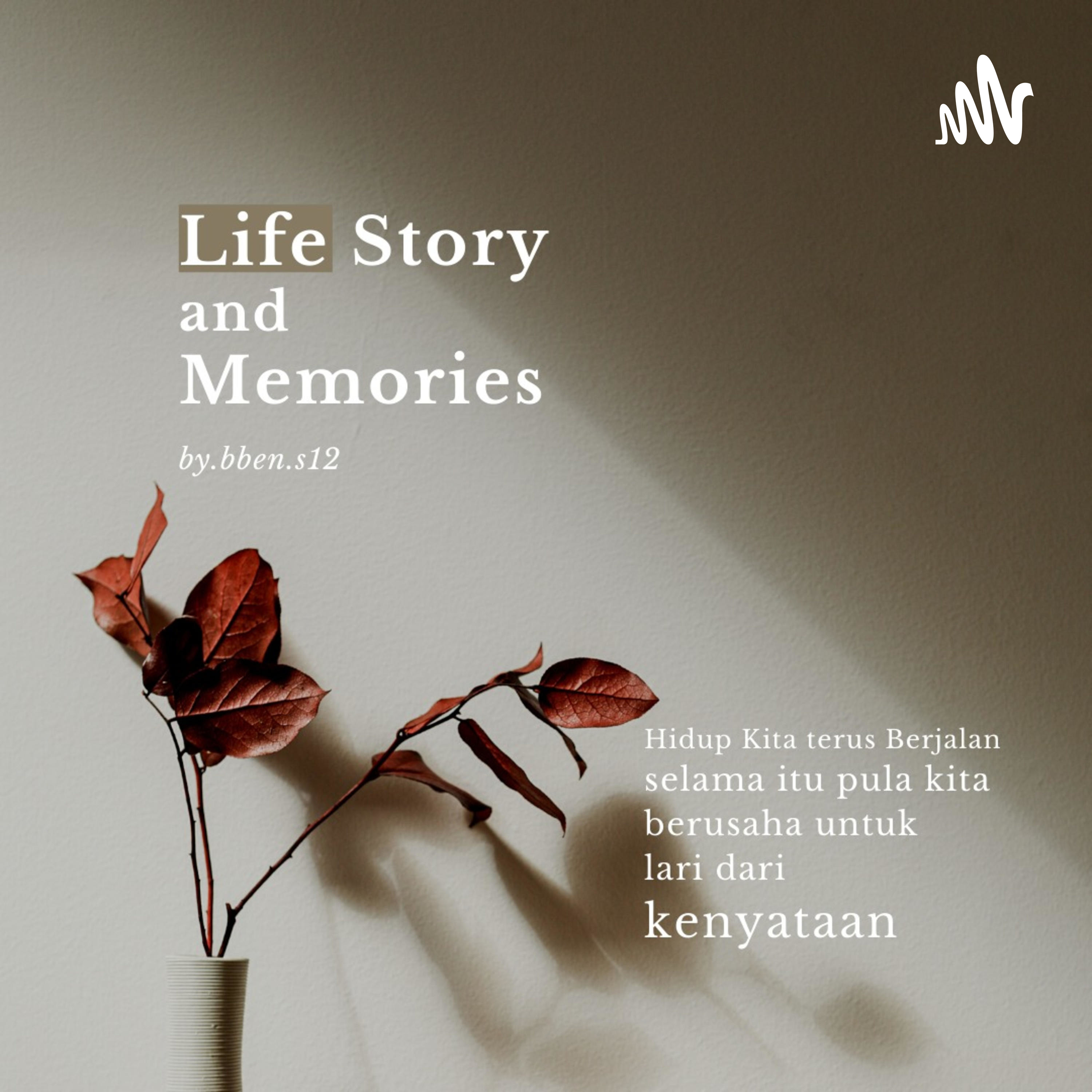 Life Story and Memories