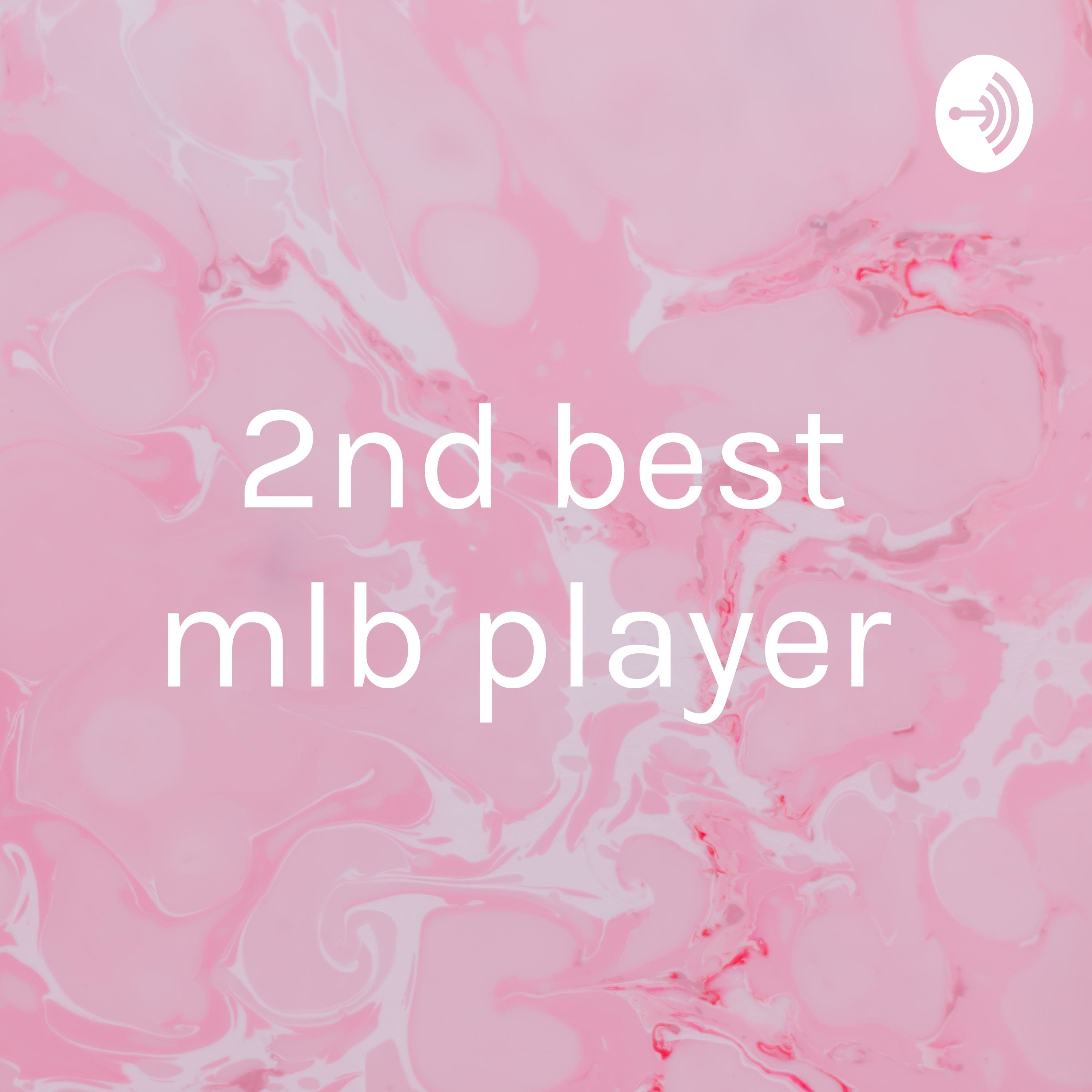 2nd best mlb player 