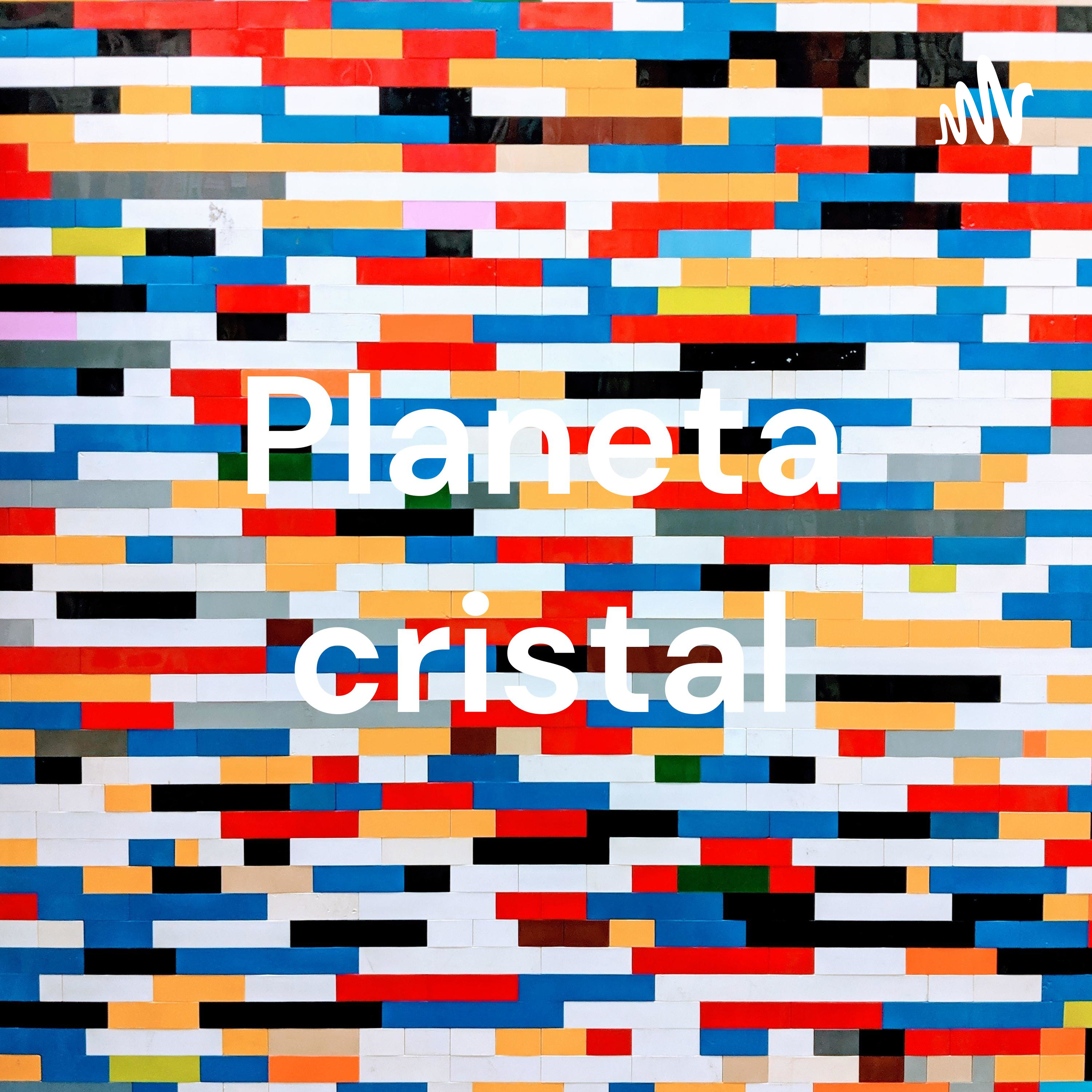 Planeta cristal podcast artwork