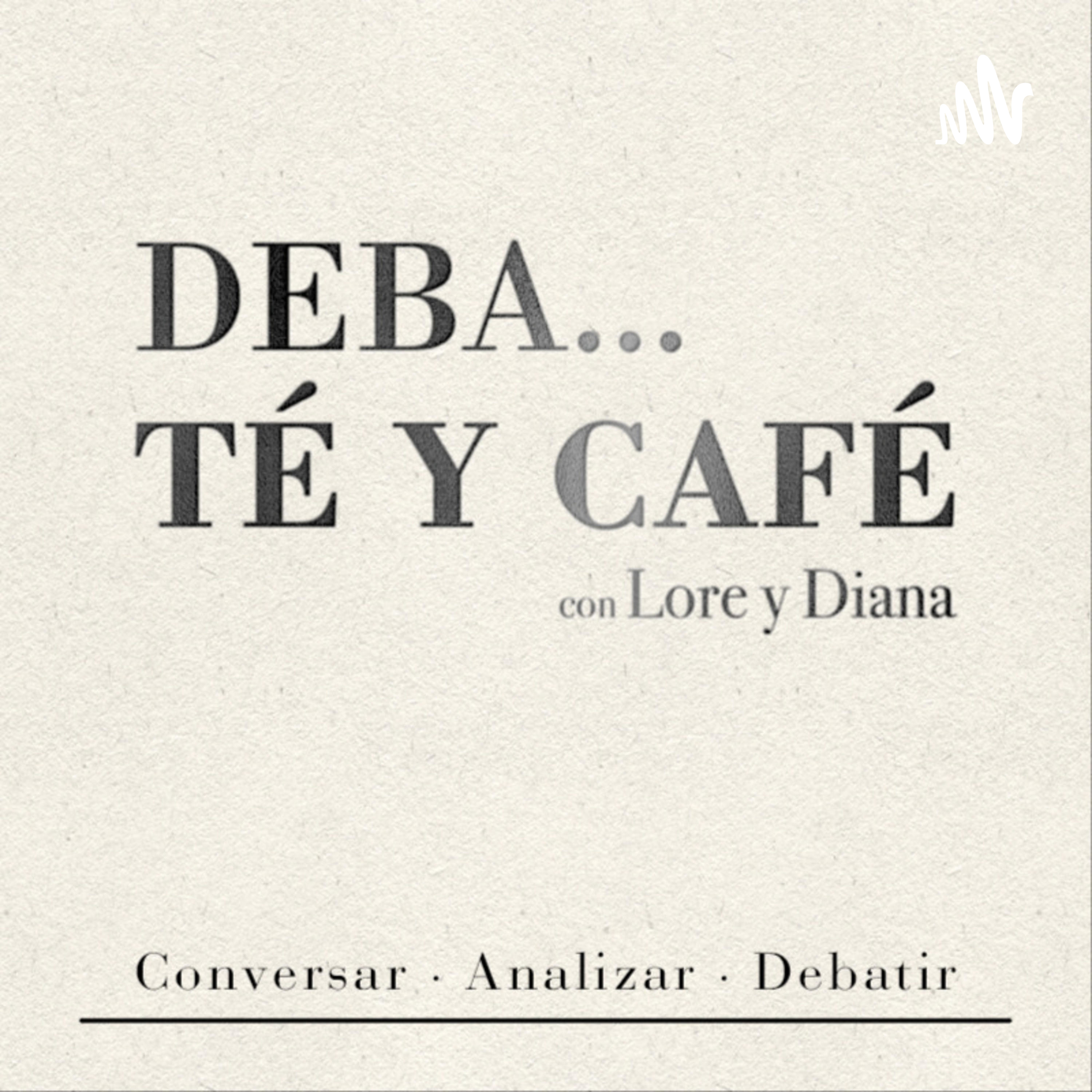 DEBA... TÉ Y CAFÉ podcast artwork