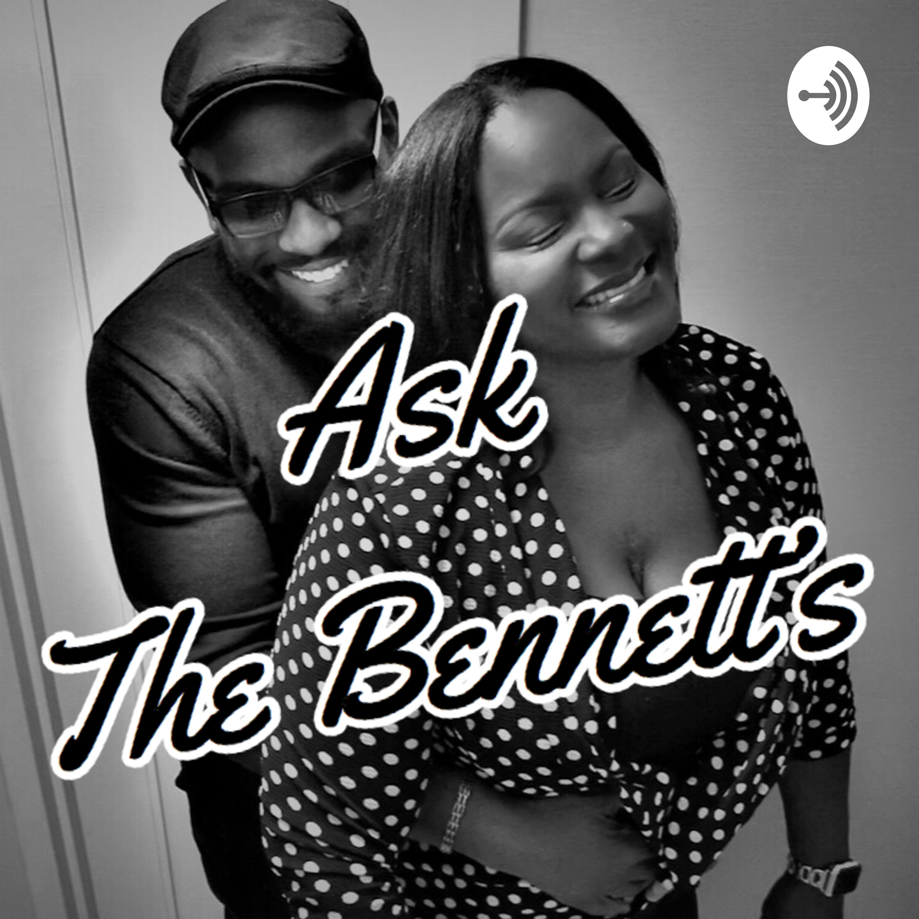Ask The Bennett\'s