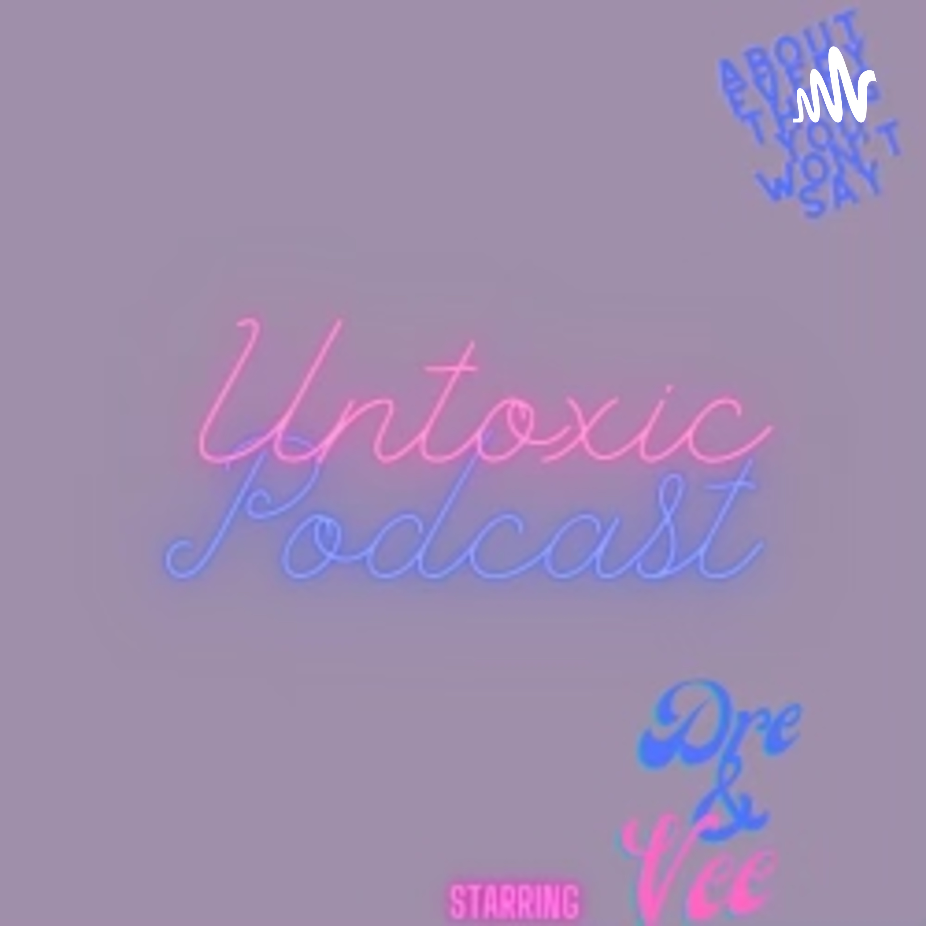UnToxic podcast artwork