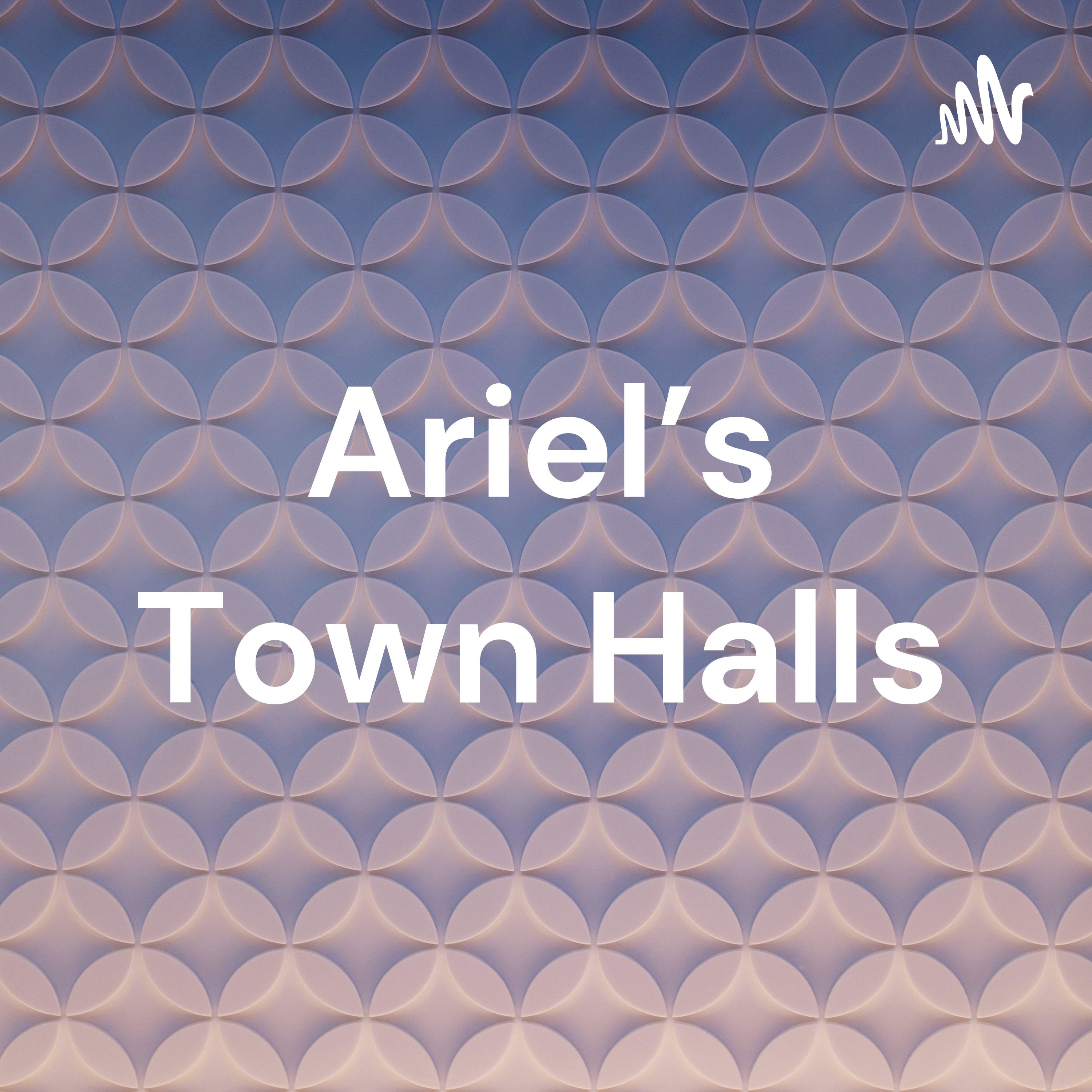 Ariel's Town Halls podcast artwork