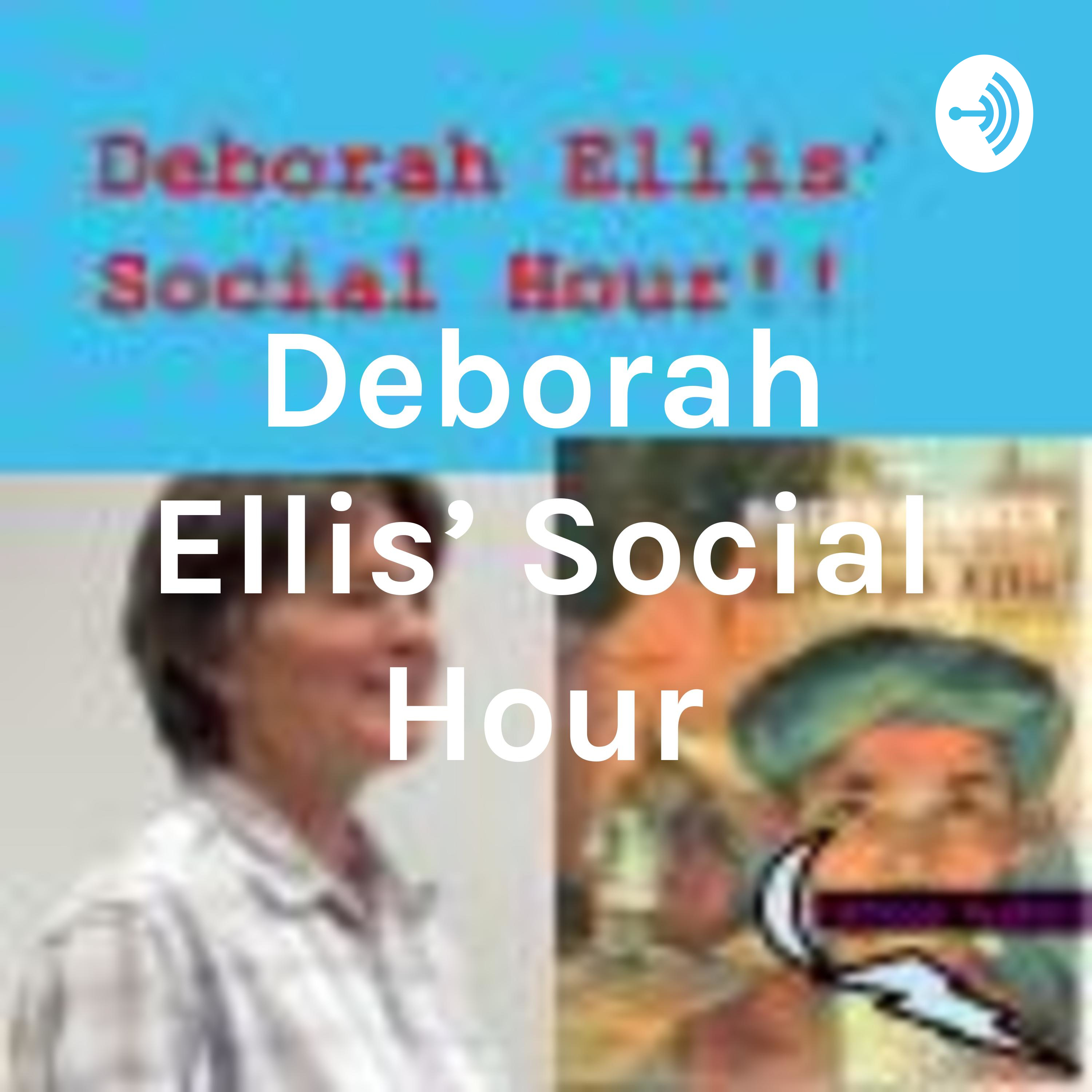 Deborah Ellis' Social Hour